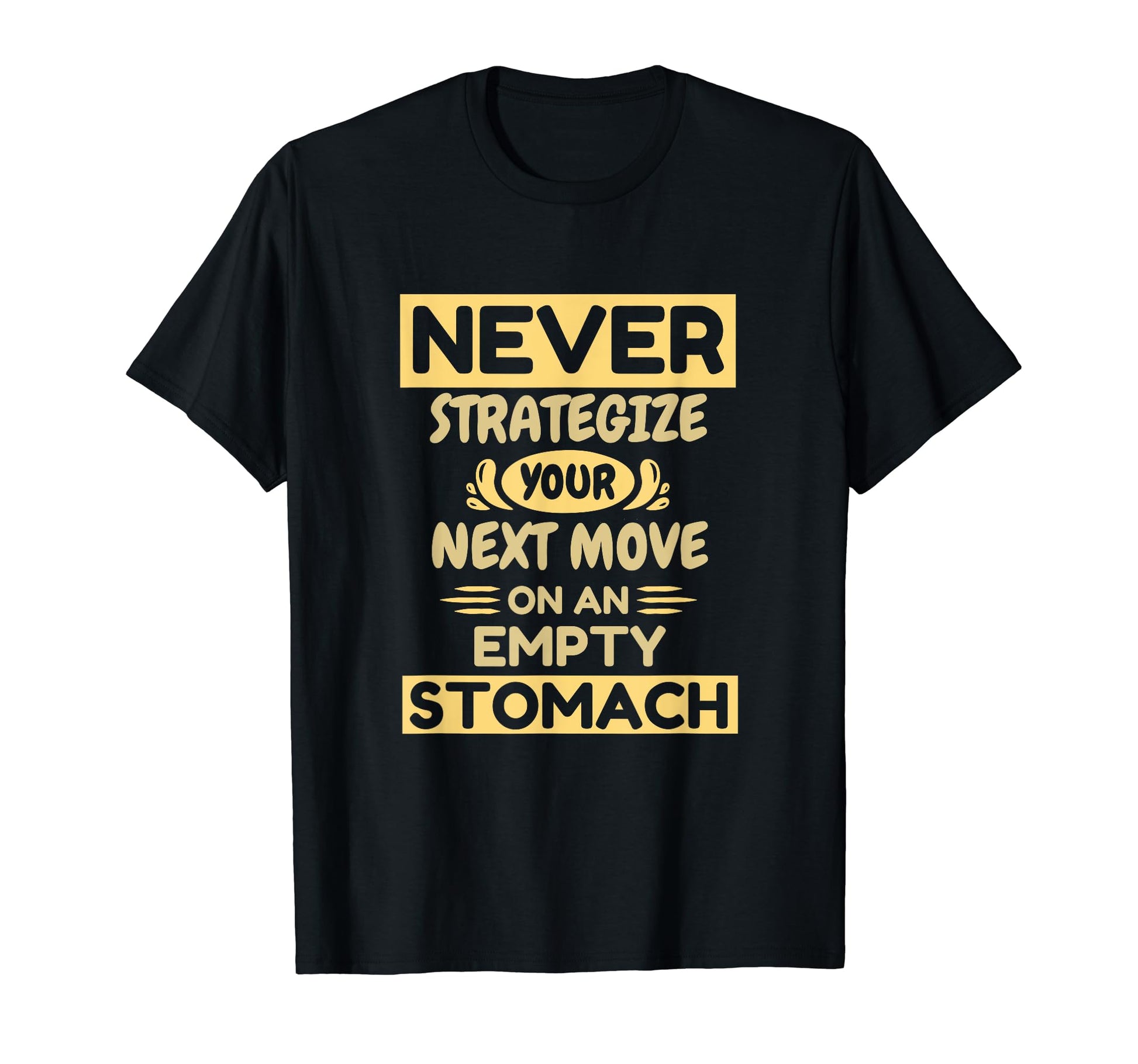 Strategic Board Games Chess Player T-Shirt - Fun Novelty Design Unisex - T-Shirt, Sweatshirt, Hoodie