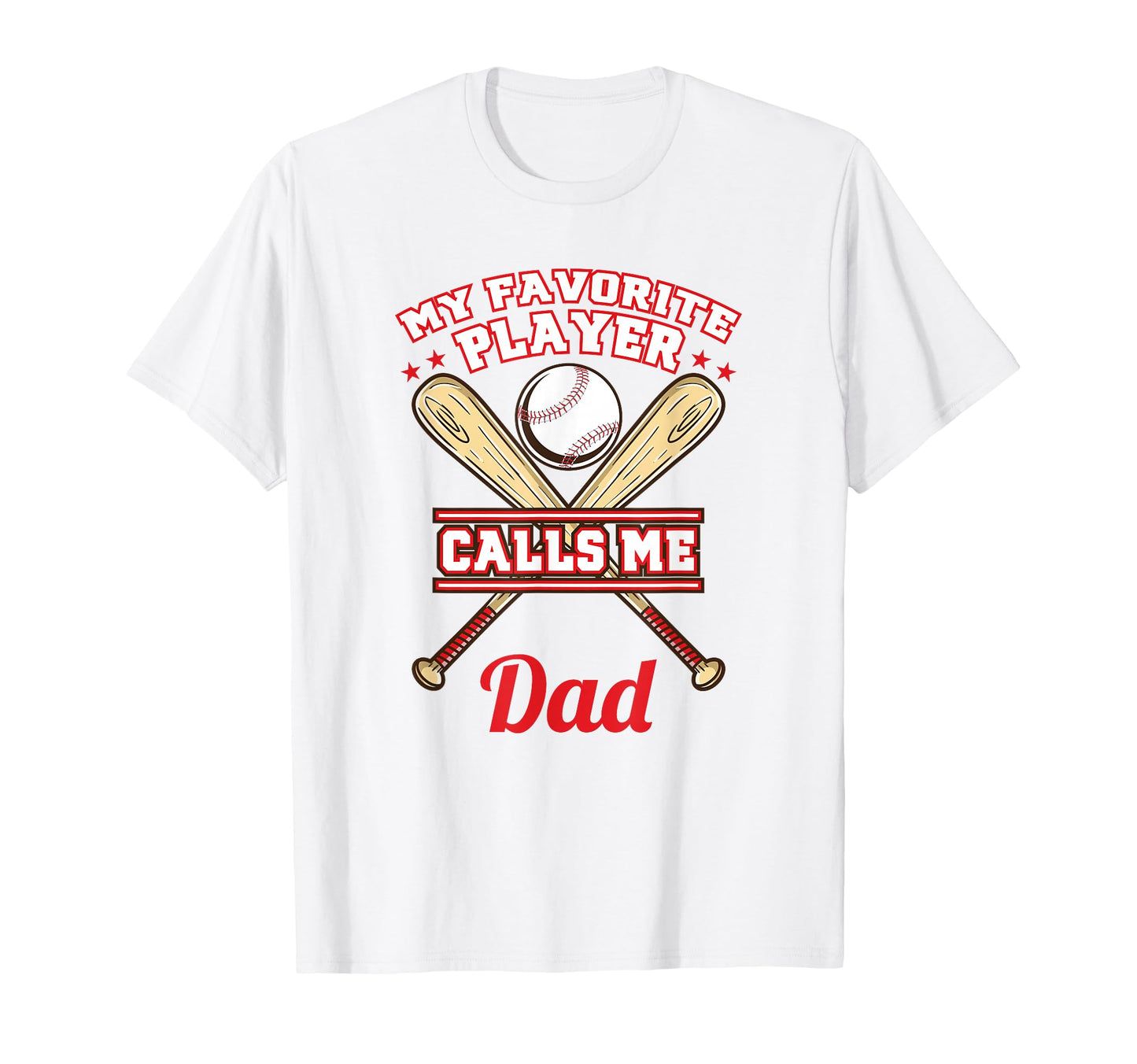 My Favorite Player Calls Me Dad Baseball T-Shirt - Aesthetic Graphic Unisex - T-Shirt, Sweatshirt, Hoodie