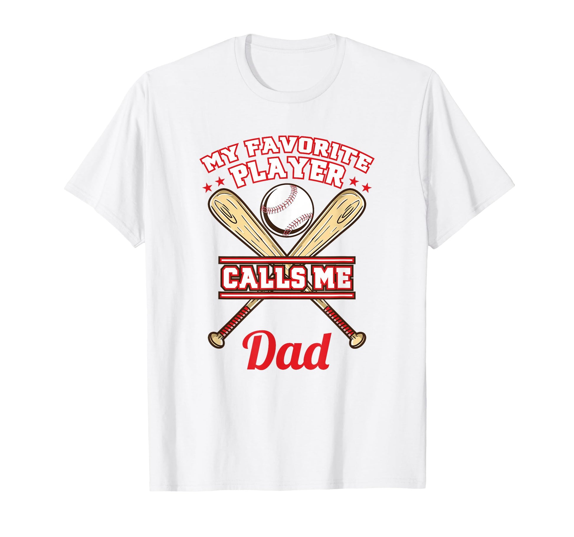 My Favorite Player Calls Me Dad Baseball T-Shirt - Aesthetic Graphic Unisex - T-Shirt, Sweatshirt, Hoodie