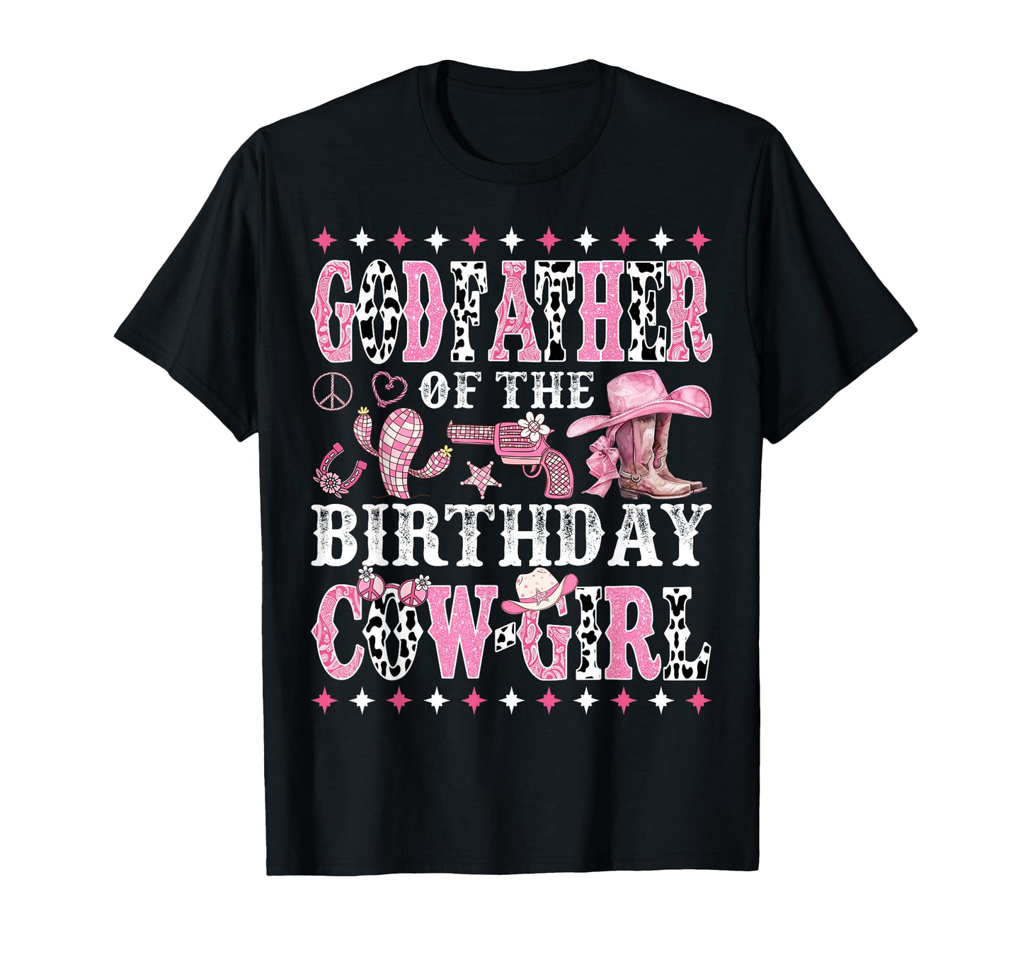 Godfather Birthday Cowgirl Rodeo T-Shirt - Casual Everyday Wear Unisex - T-Shirt, Sweatshirt, Hoodie