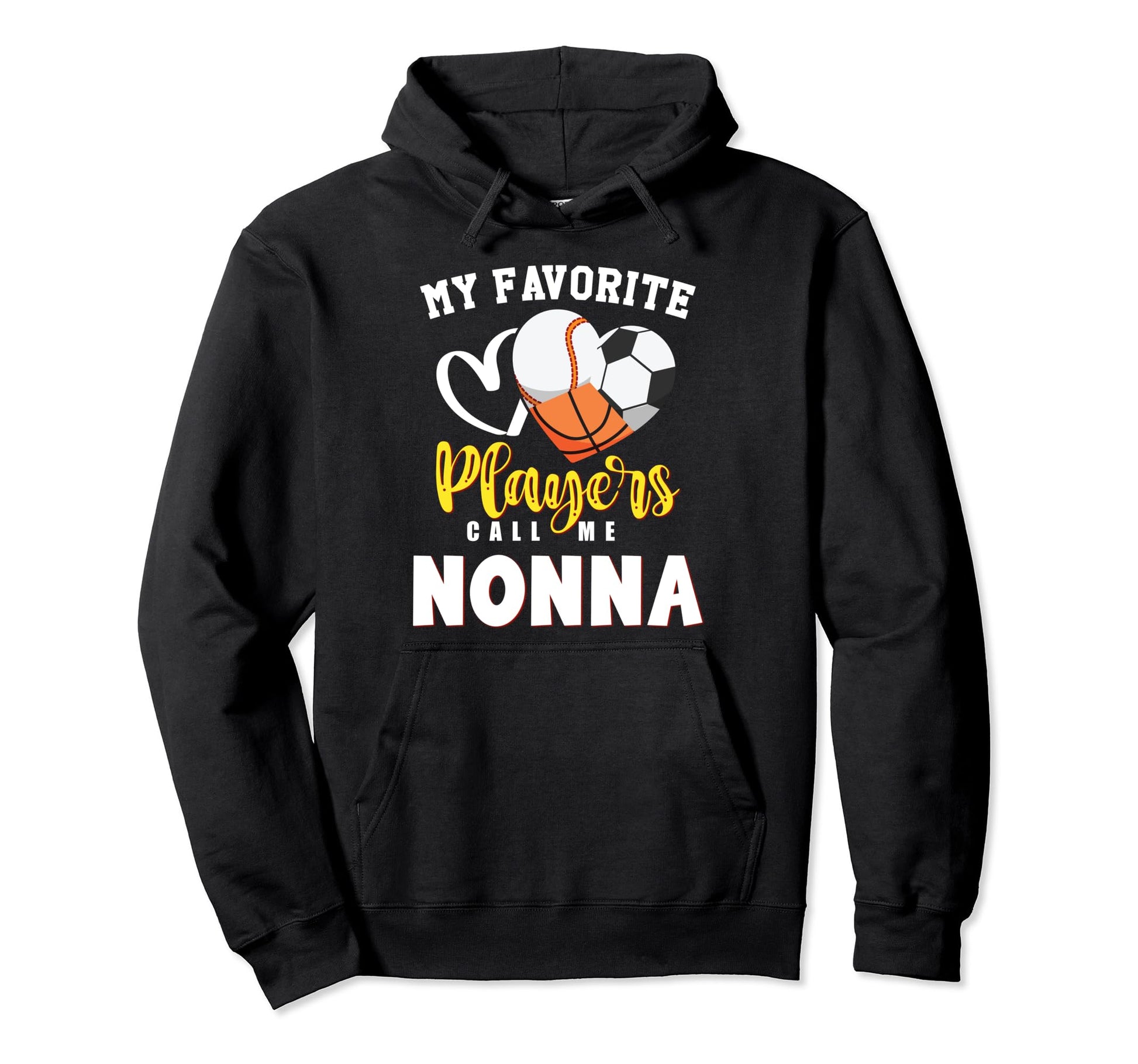 Nonna My Favorite Baseball Soccer Hoodie - Streetwear Style Unisex - T-Shirt, Sweatshirt, Hoodie