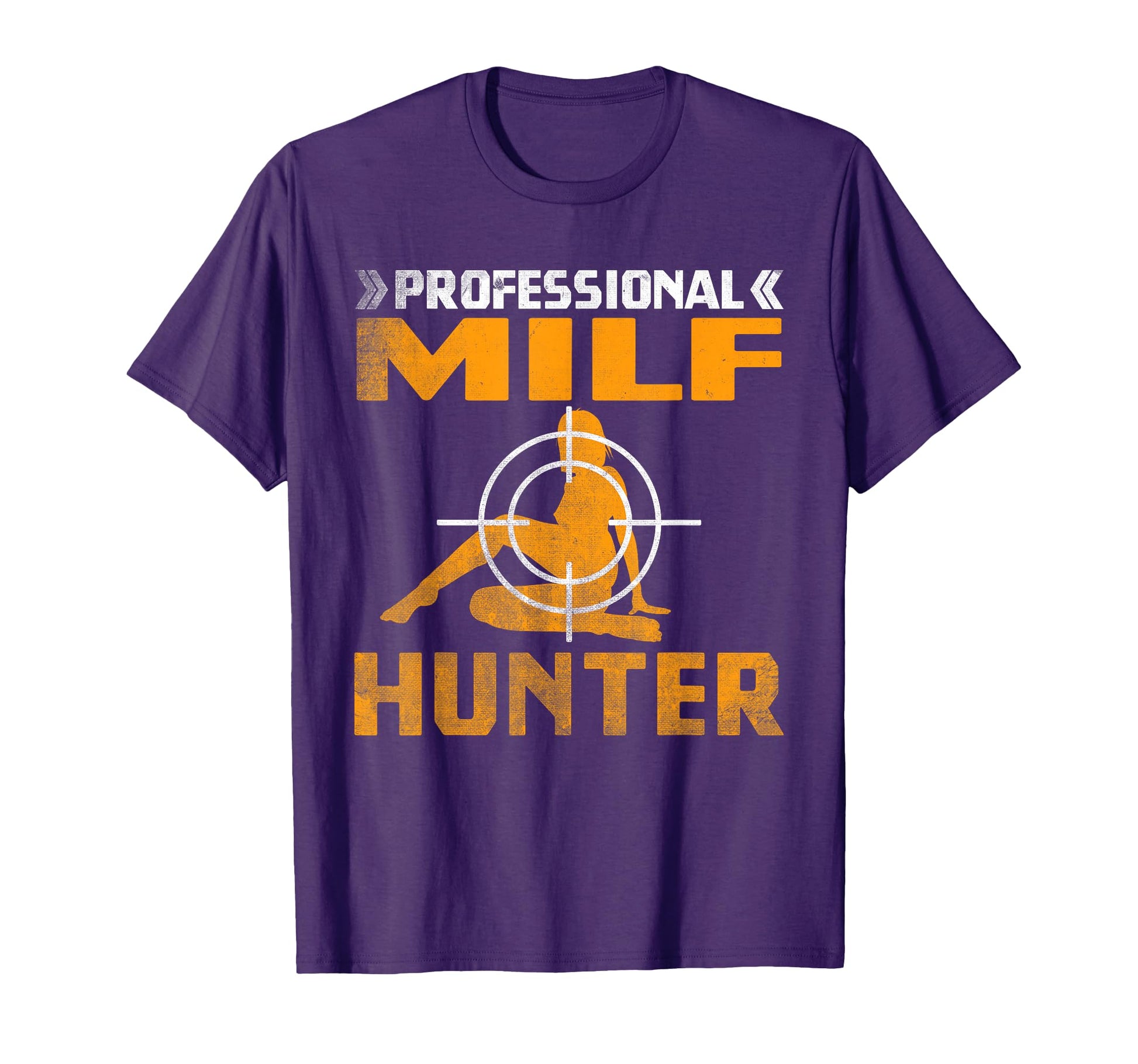 Milf Hunter Single Hot Daddy Joke T-Shirt - Trendy Graphic Men Women - T-Shirt, Sweatshirt, Hoodie