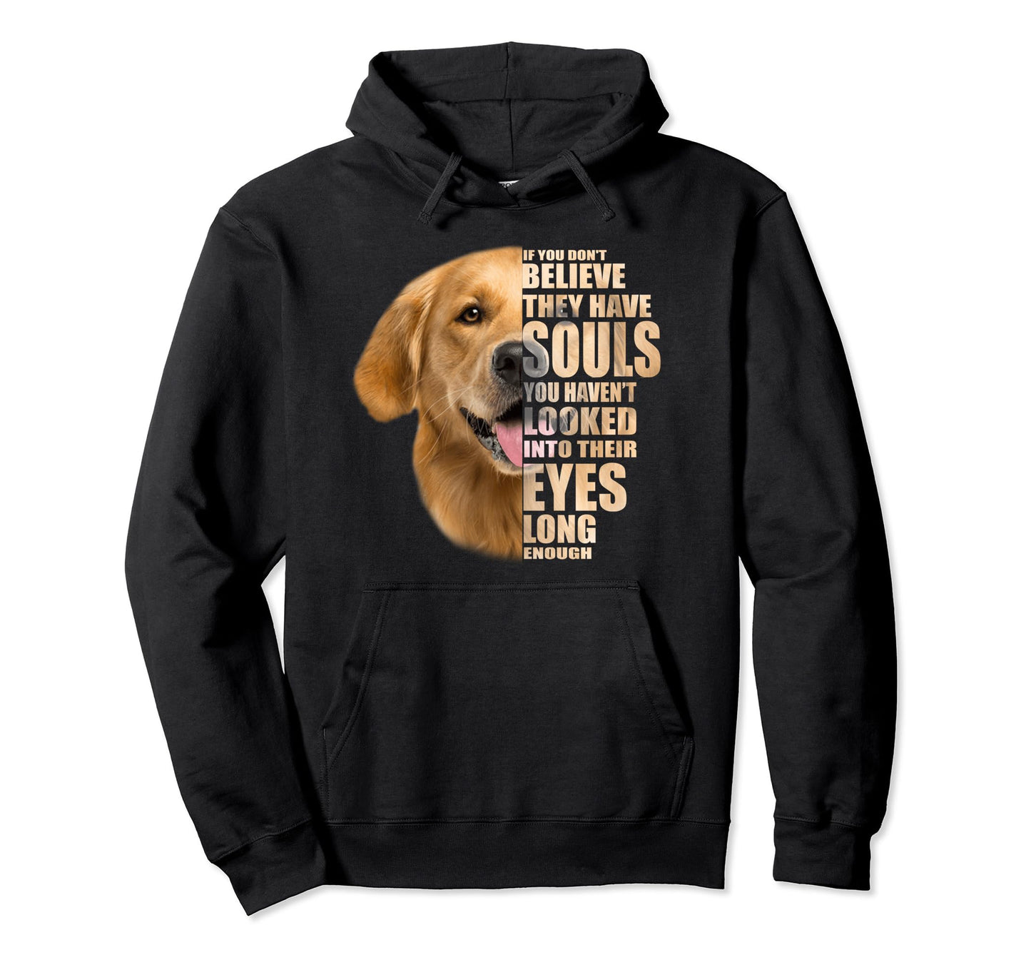 Dogs Have Soul Dog Lover Rescue Animal Hoodie - Aesthetic Graphic Unisex - T-Shirt, Sweatshirt, Hoodie