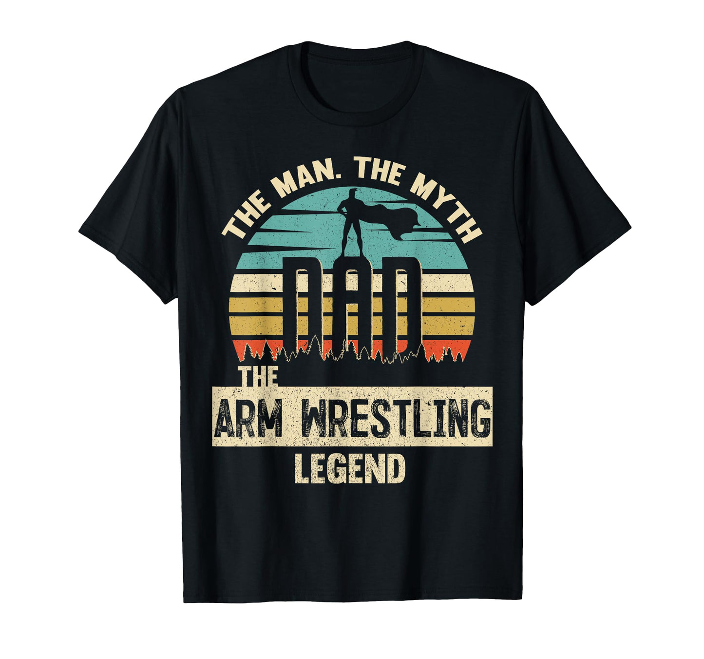 Myth Legend Dad Arm Wrestling T-Shirt - Graphic Print Unisex - T-Shirt, Sweatshirt, Hoodie