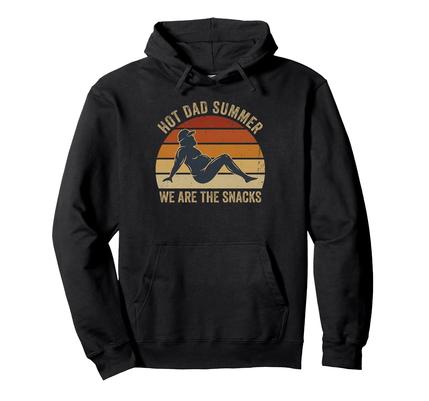 Hot Dad Summer We Are Snacks Funny Dad Bod Hoodie - Trendy Graphic Unisex - T-Shirt, Sweatshirt, Hoodie