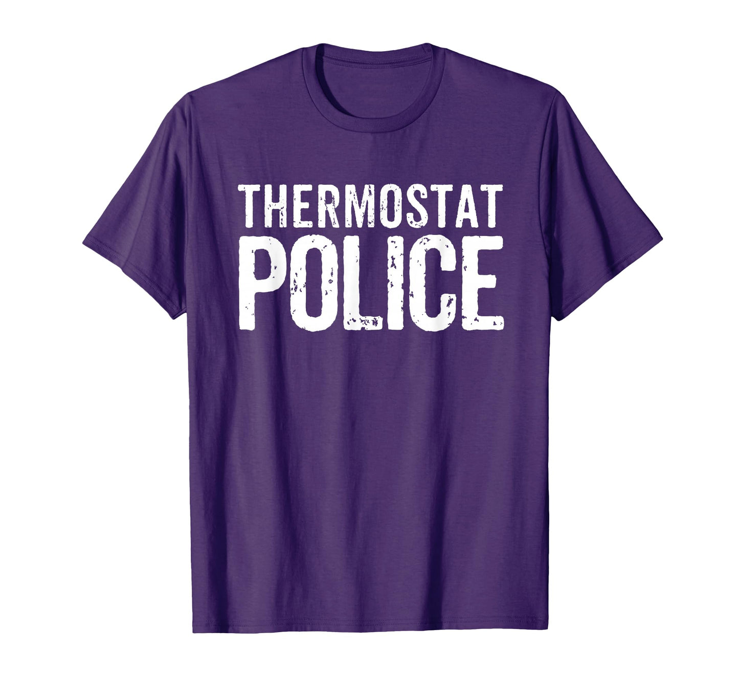 Thermostat Police Funny Dad Mom T-Shirt - Minimalist Print for Adults - T-Shirt, Sweatshirt, Hoodie
