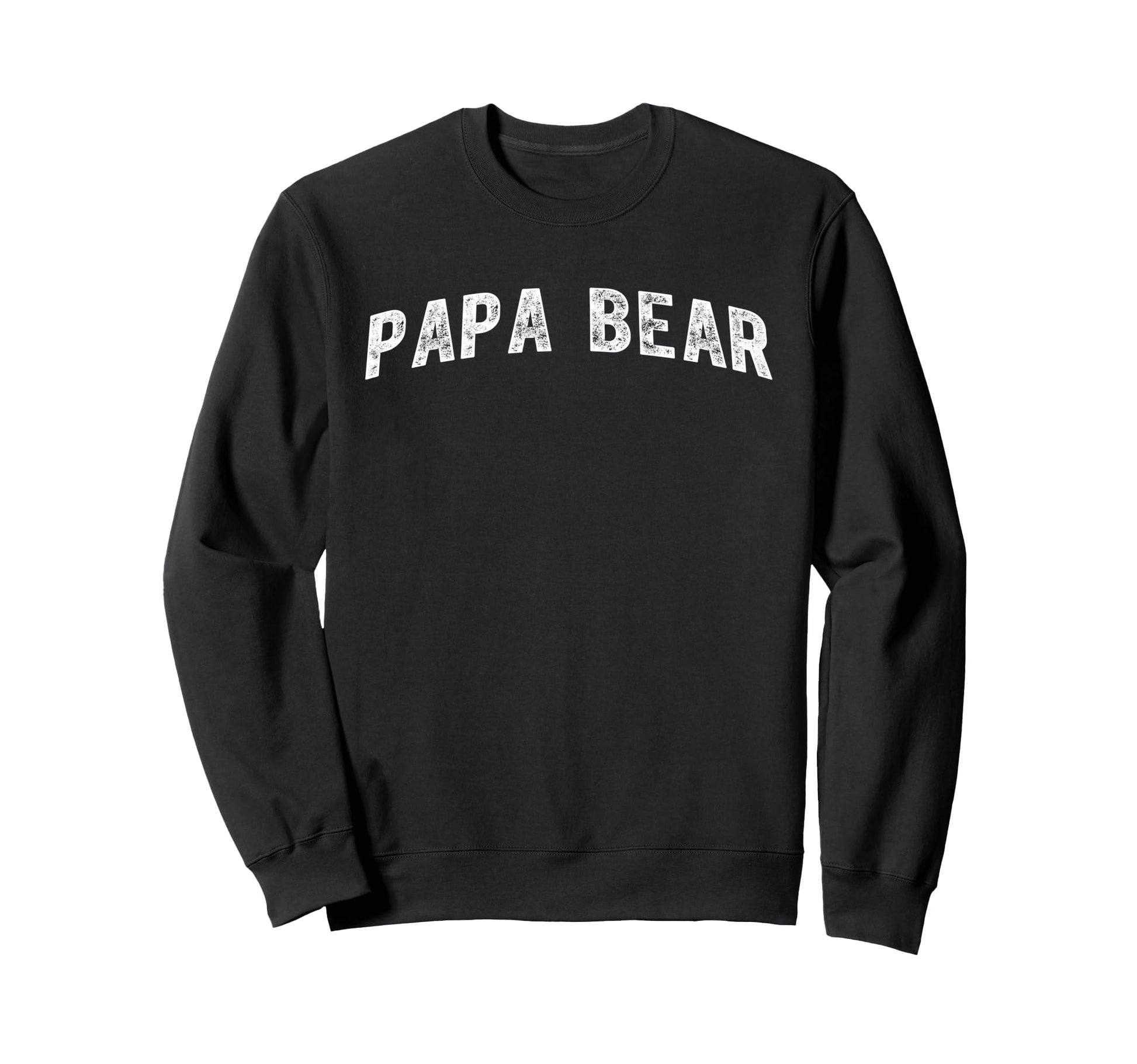 Papa Bear Sweatshirt - Novelty Apparel Unisex - T-Shirt, Sweatshirt, Hoodie