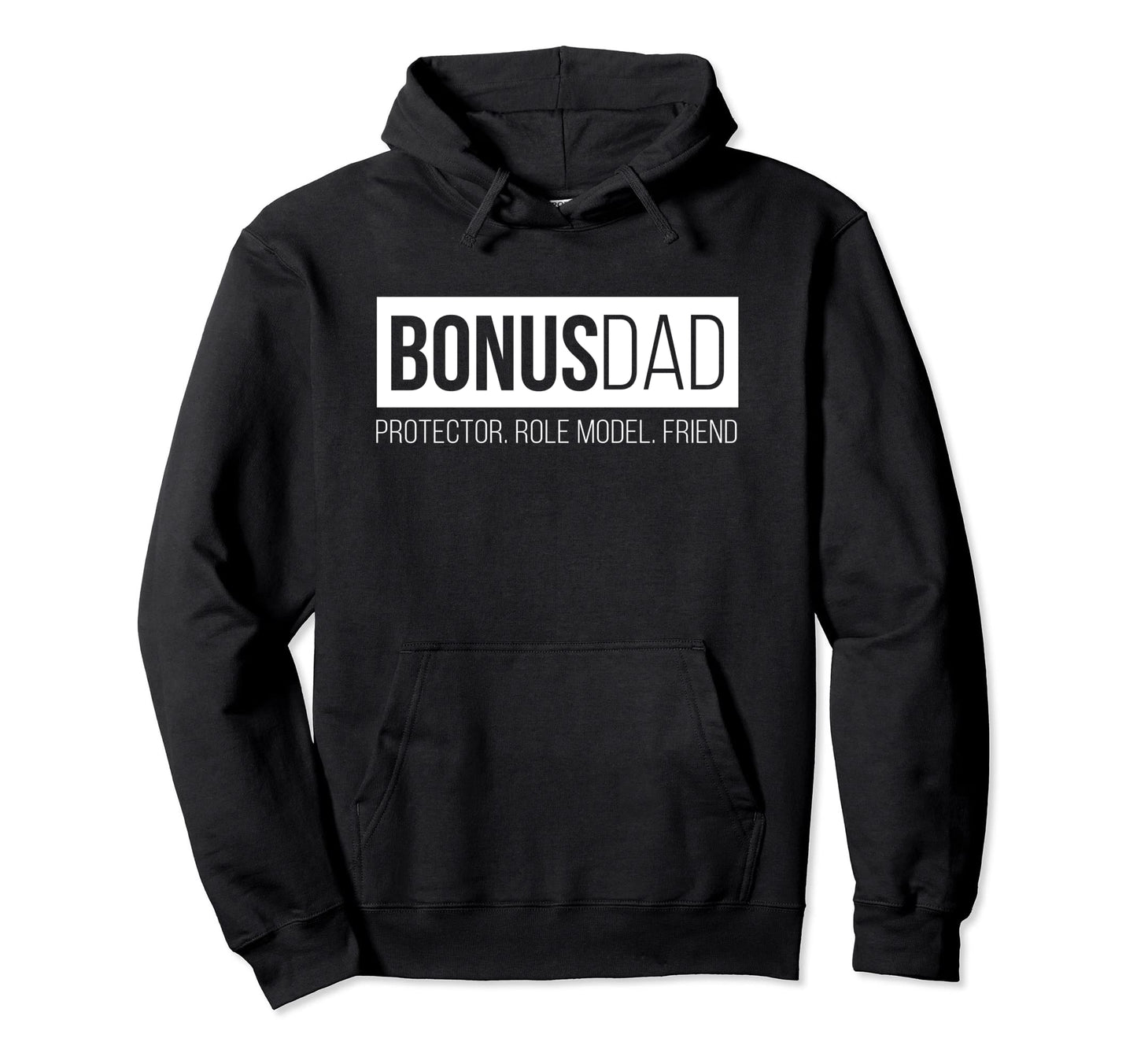 Bonus Dad Step Dad Father Protector Hoodie - Fun Novelty Design for Adults - T-Shirt, Sweatshirt, Hoodie