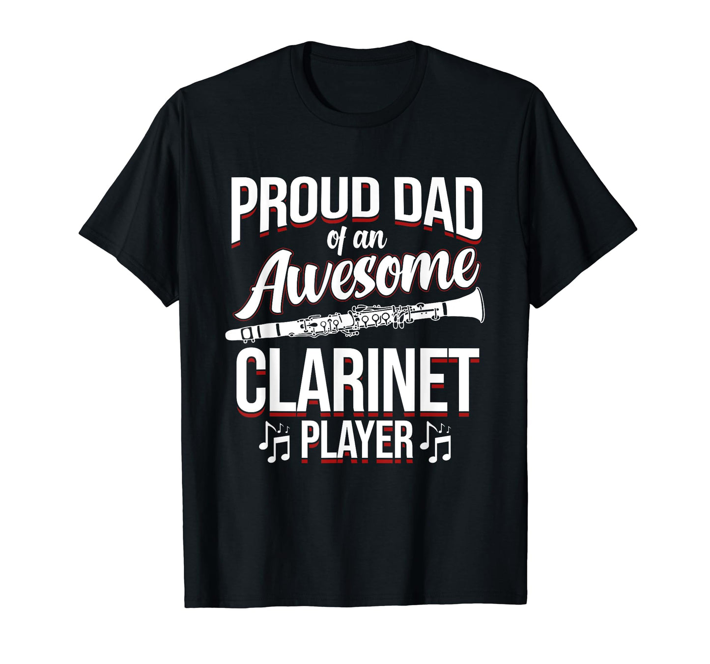 Proud Dad Clarinet Player Musician T-Shirt - Aesthetic Graphic for Adults - T-Shirt, Sweatshirt, Hoodie