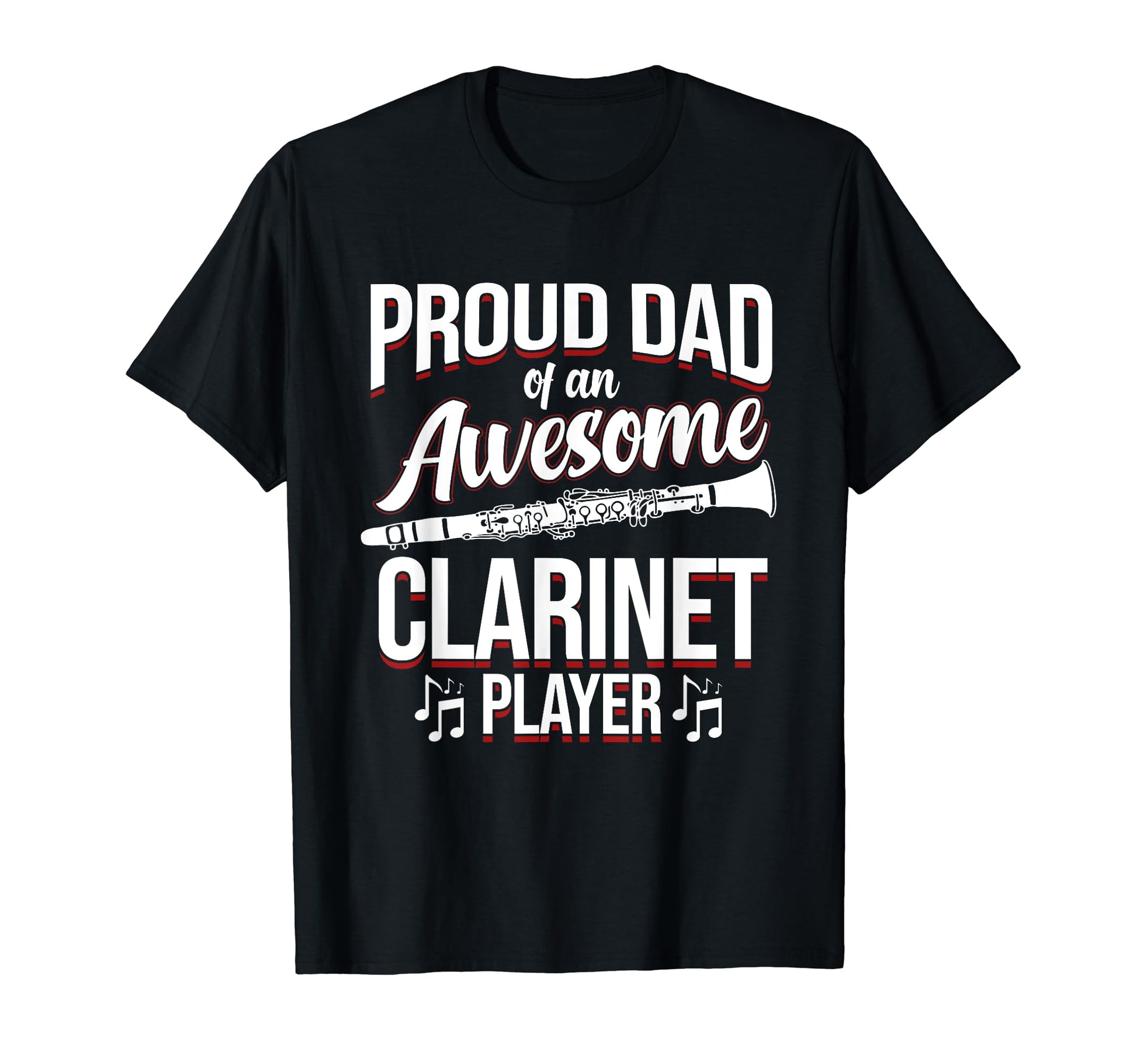 Proud Dad Clarinet Player Musician T-Shirt - Aesthetic Graphic for Adults - T-Shirt, Sweatshirt, Hoodie