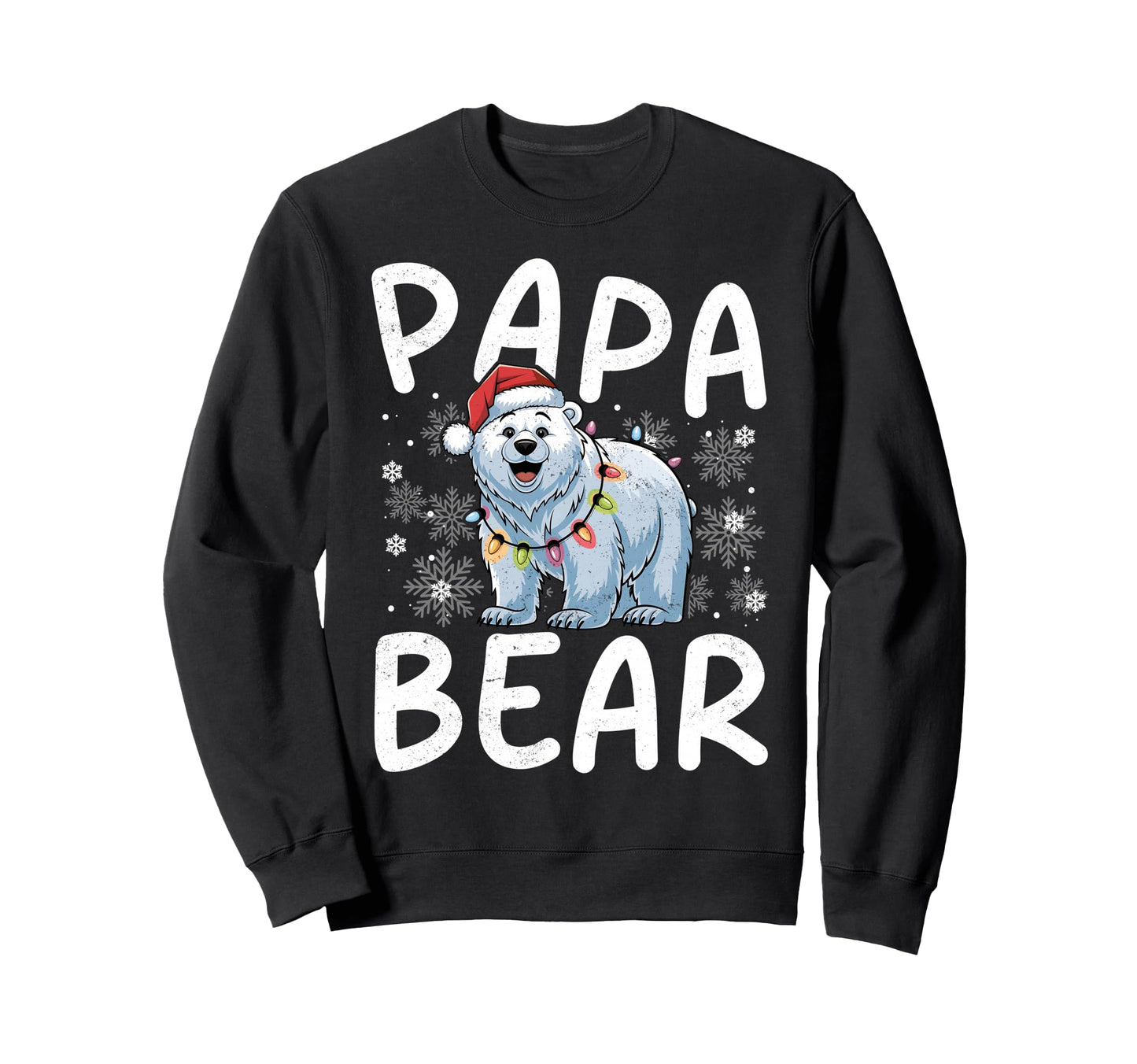 Funny Papa Bear Lights Santa Hat Sweatshirt - Novelty Apparel Unisex - T-Shirt, Sweatshirt, Hoodie