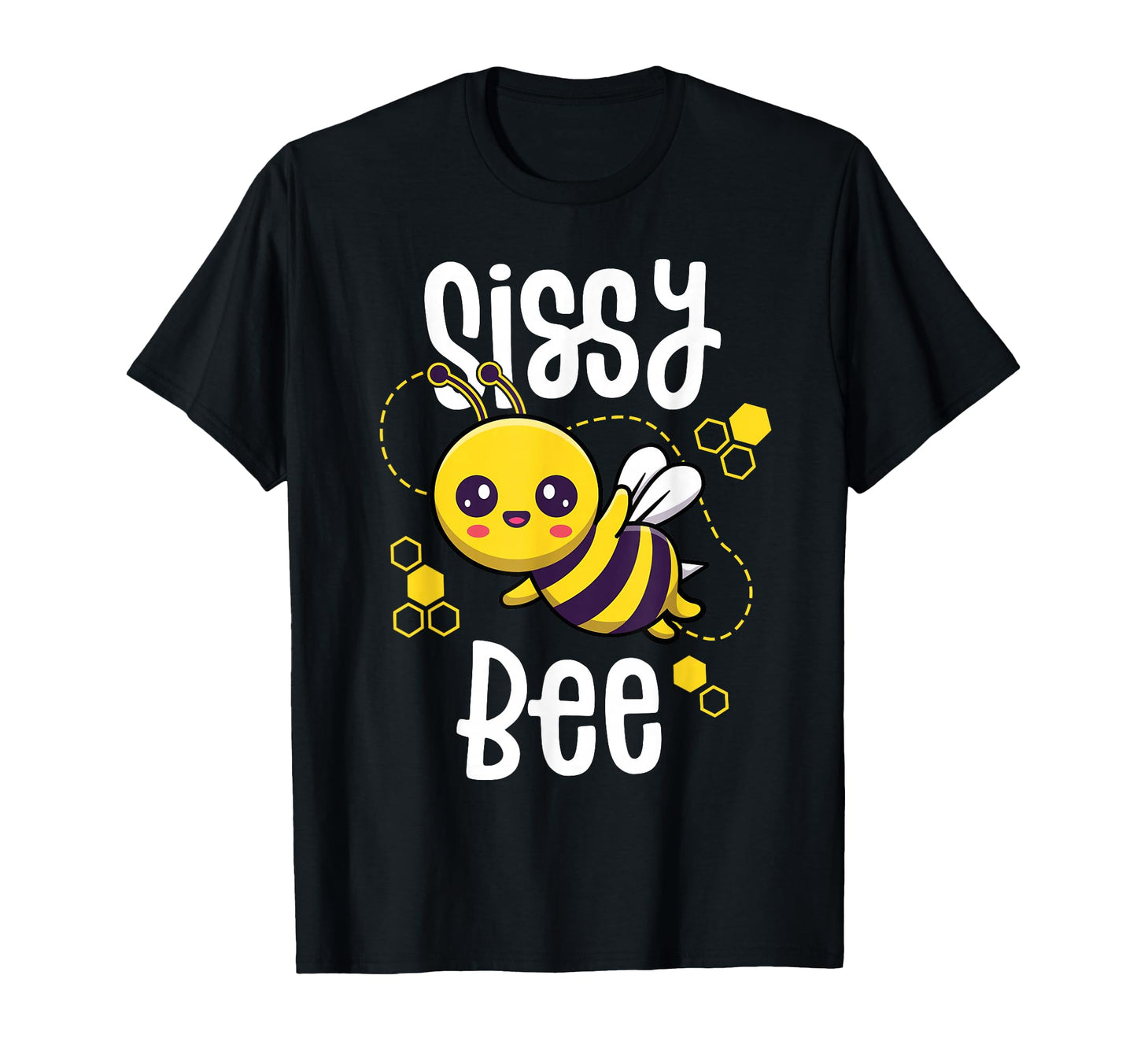 Family Bee Shirts Sister Sis Birthday T-Shirt - Unique Graphic Unisex - T-Shirt, Sweatshirt, Hoodie