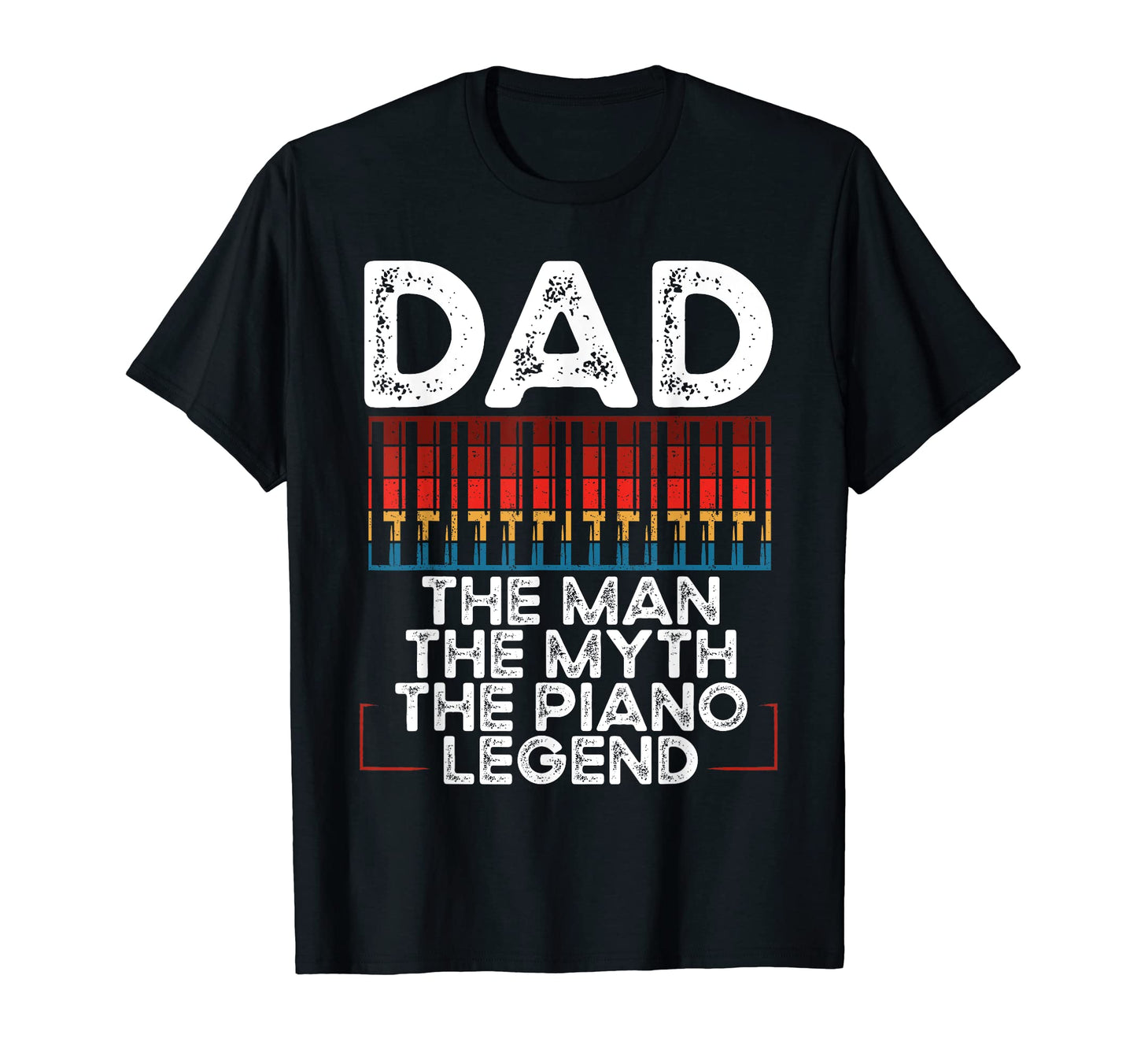 Piano Dad Piano Pianist Keyboard T-Shirt - Casual Everyday Wear Men Women - T-Shirt, Sweatshirt, Hoodie