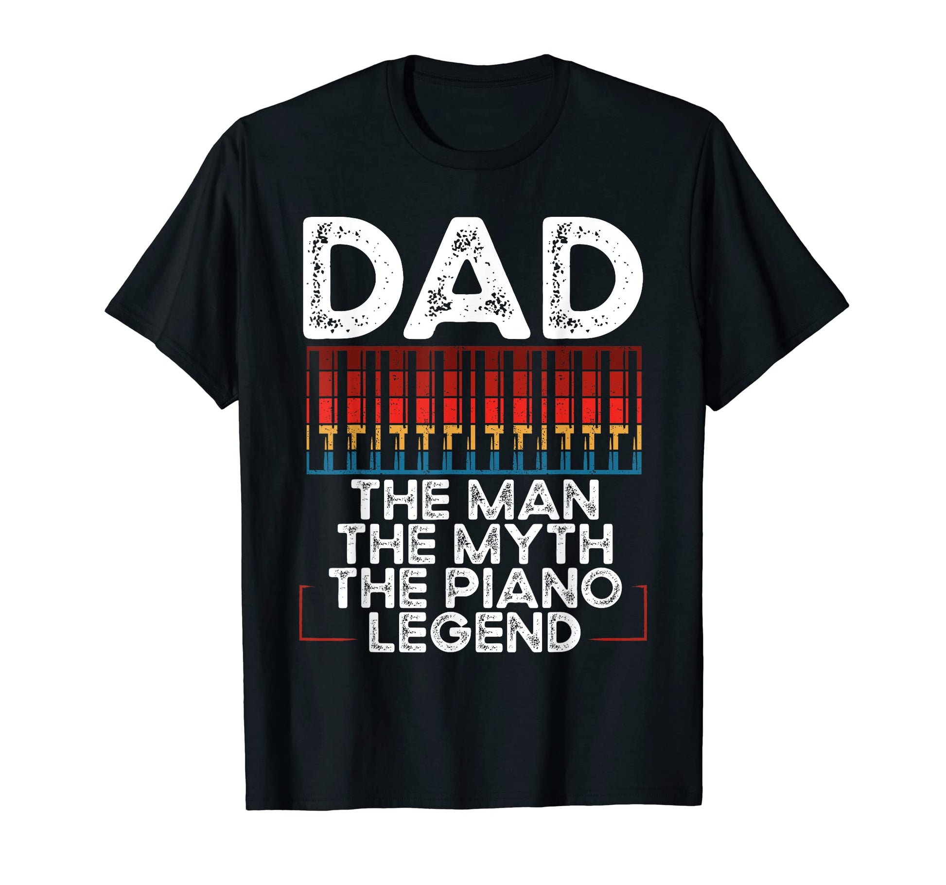 Piano Dad Piano Pianist Keyboard T-Shirt - Casual Everyday Wear Men Women - T-Shirt, Sweatshirt, Hoodie