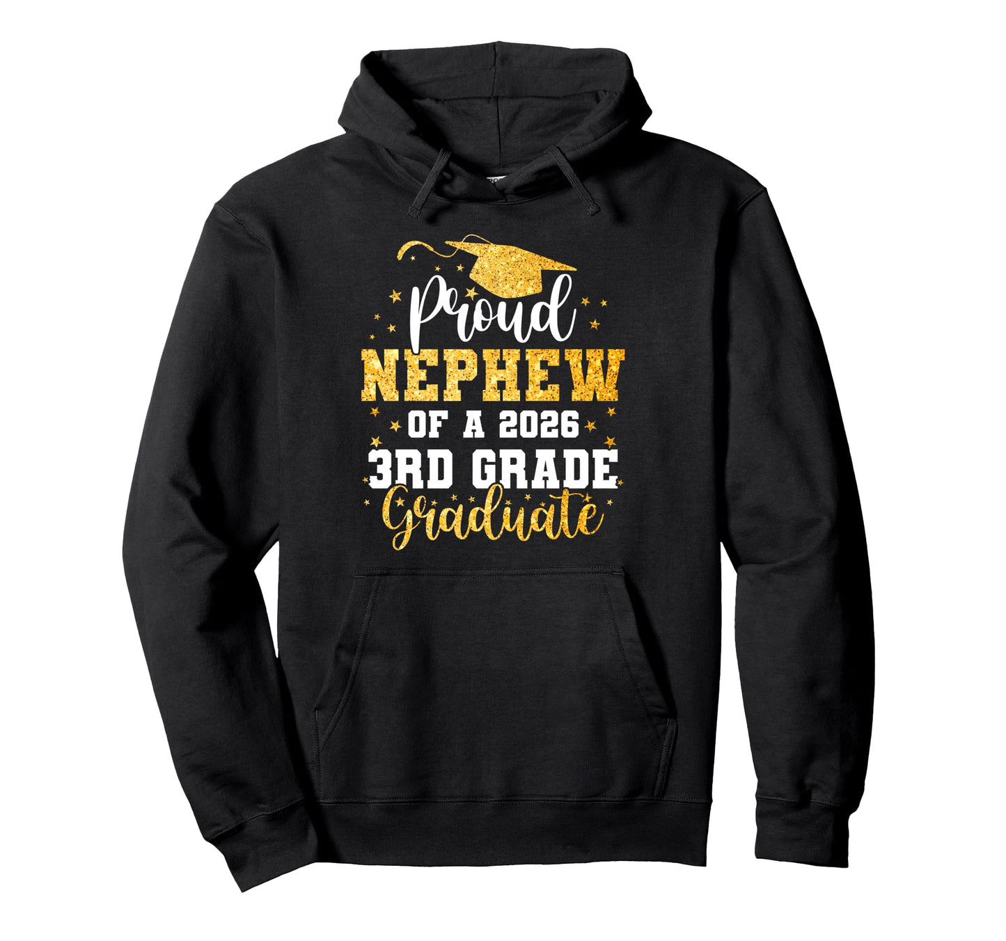 Proud Nephew Class 2026 3Rd Grade Graduate Hoodie - Graphic Print Unisex - T-Shirt, Sweatshirt, Hoodie