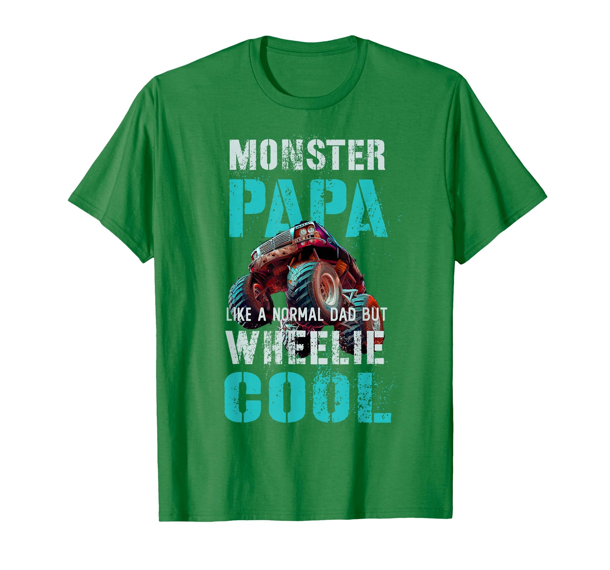 Monster Papa Like Normal Dad But Wheelie T-Shirt - Minimalist Print Unisex - T-Shirt, Sweatshirt, Hoodie