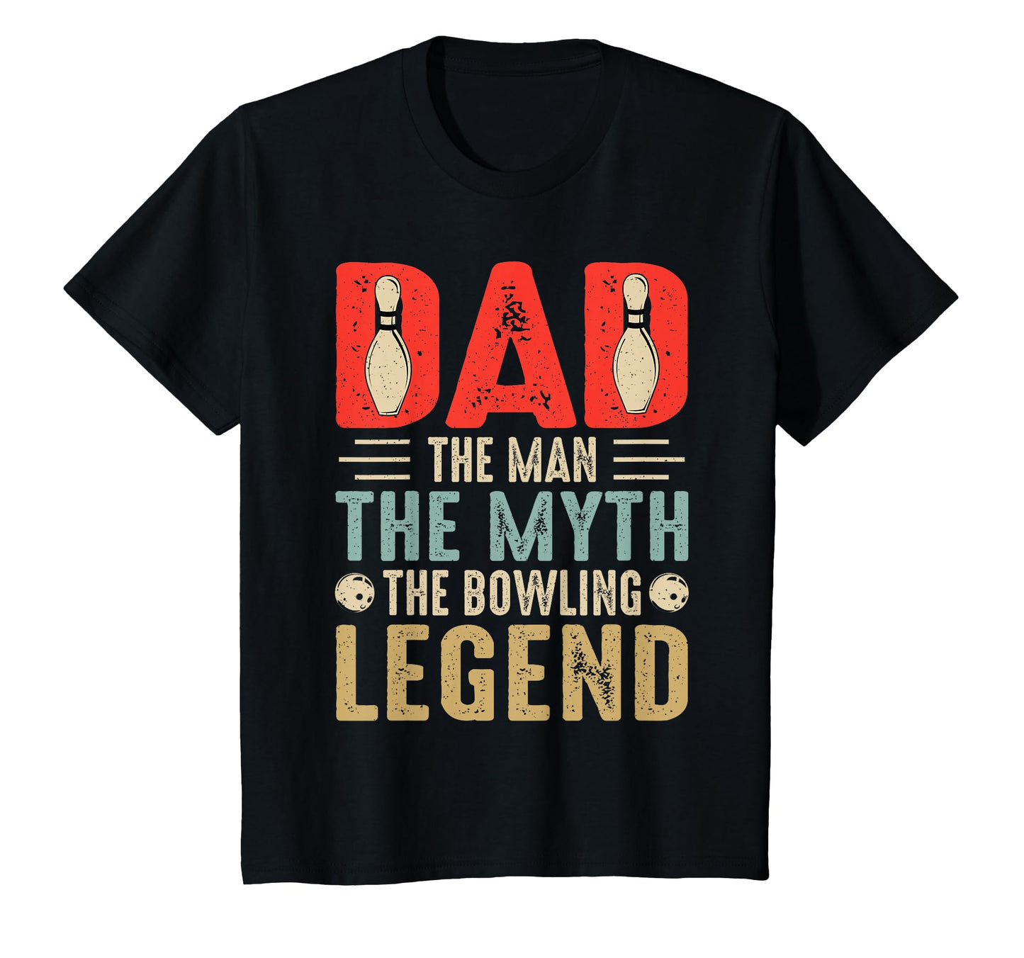 Dad Myth Bowling Legend Funny Bowler Dad T-Shirt - Trendy Graphic Men Women - T-Shirt, Sweatshirt, Hoodie