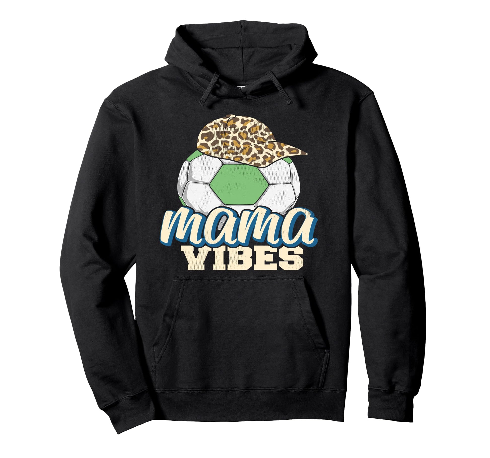 Mama Vibes Soccer Mothers Day Funny Hoodie - Custom Art Print Men Women - T-Shirt, Sweatshirt, Hoodie