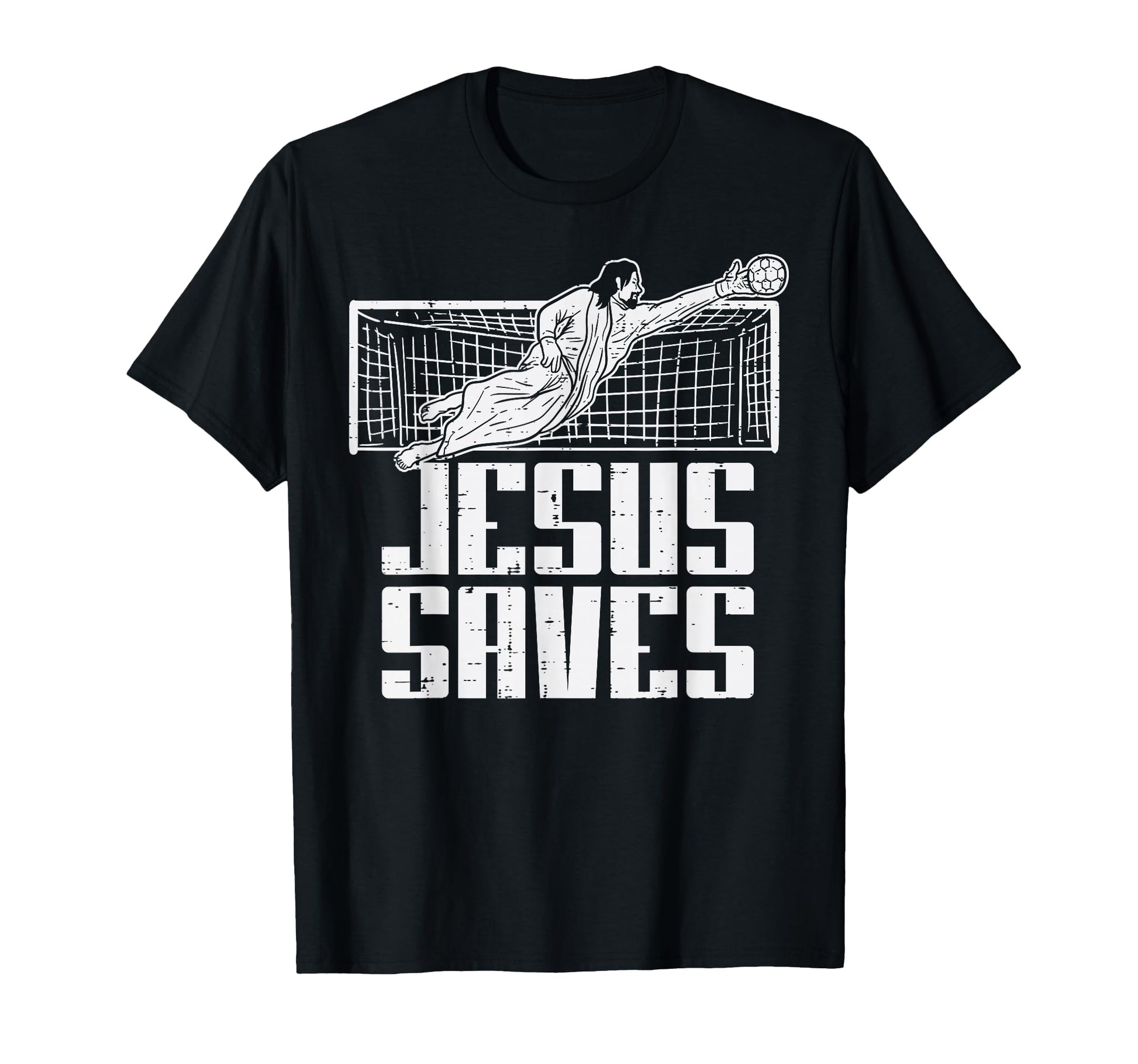 Jesus Saves Soccer Football Christian T-Shirt - Trendy Graphic Unisex - T-Shirt, Sweatshirt, Hoodie