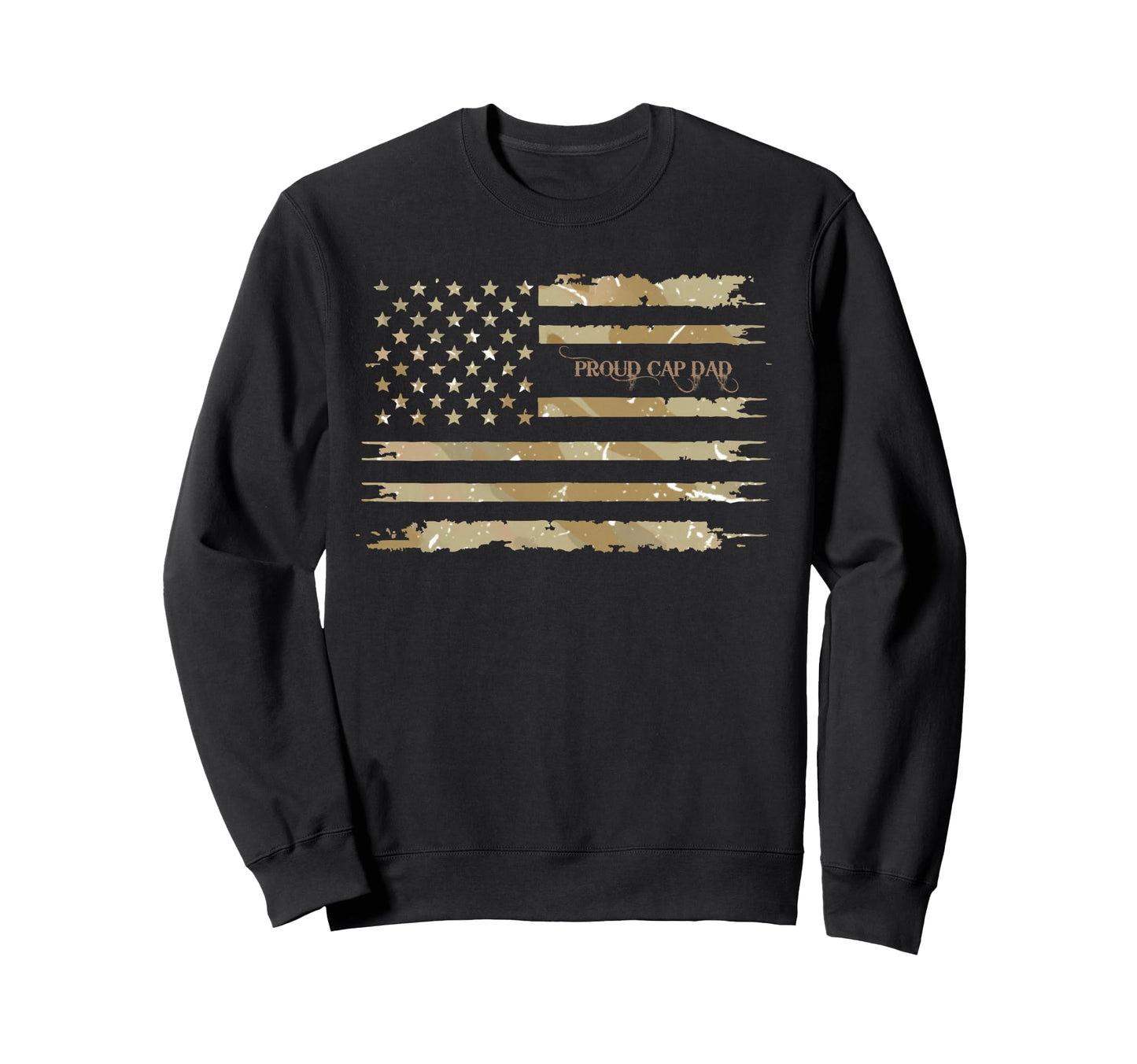Proud Cap Dad Proud Dad Military Family Sweatshirt - Graphic Print Unisex - T-Shirt, Sweatshirt, Hoodie