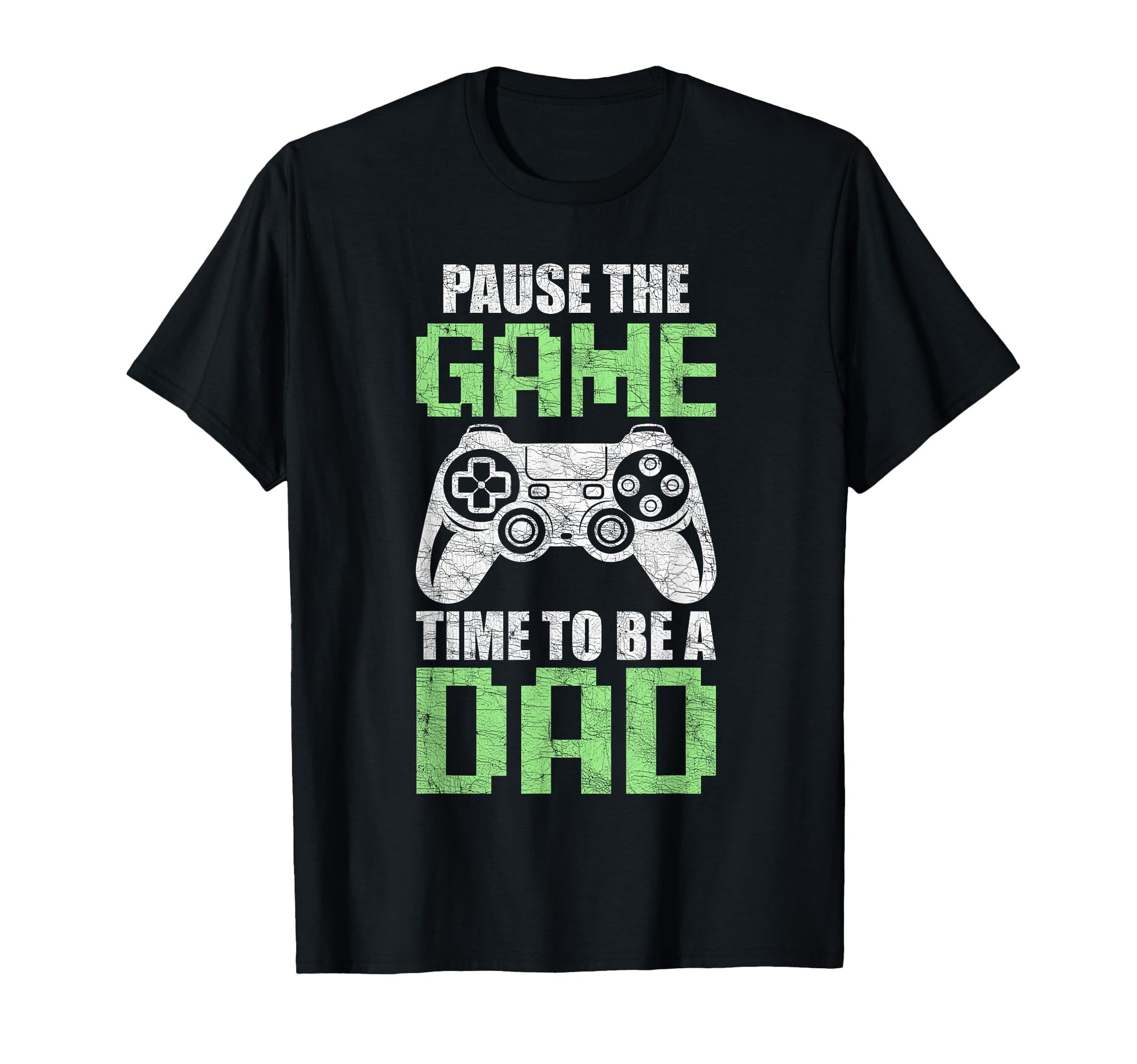 Gamer Dad Fathers Day Pause Game Time To T-Shirt - Unique Graphic Unisex - T-Shirt, Sweatshirt, Hoodie
