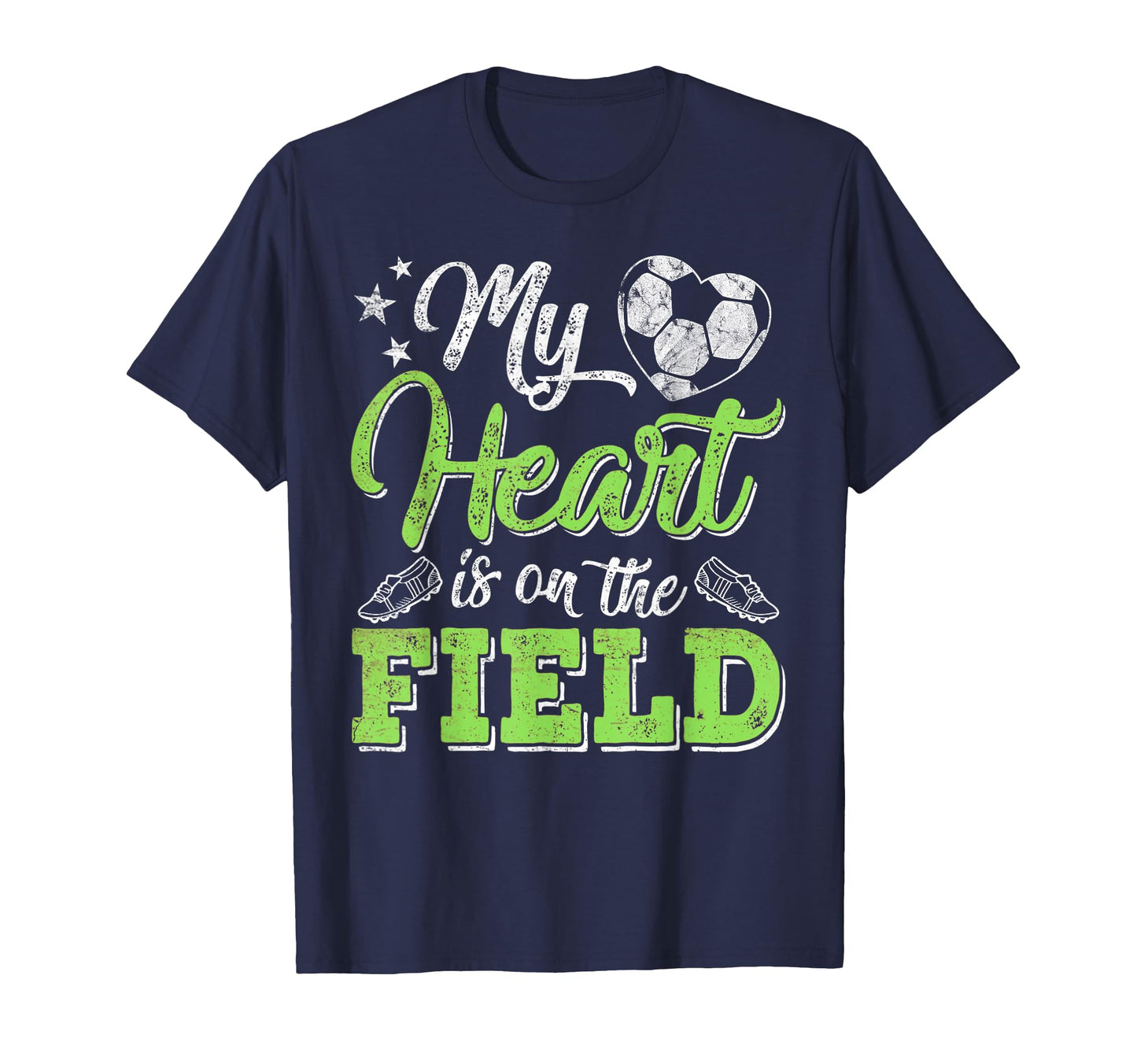 My Heart Is That Field Soccer Gift T-Shirt - Aesthetic Graphic for Adults - T-Shirt, Sweatshirt, Hoodie