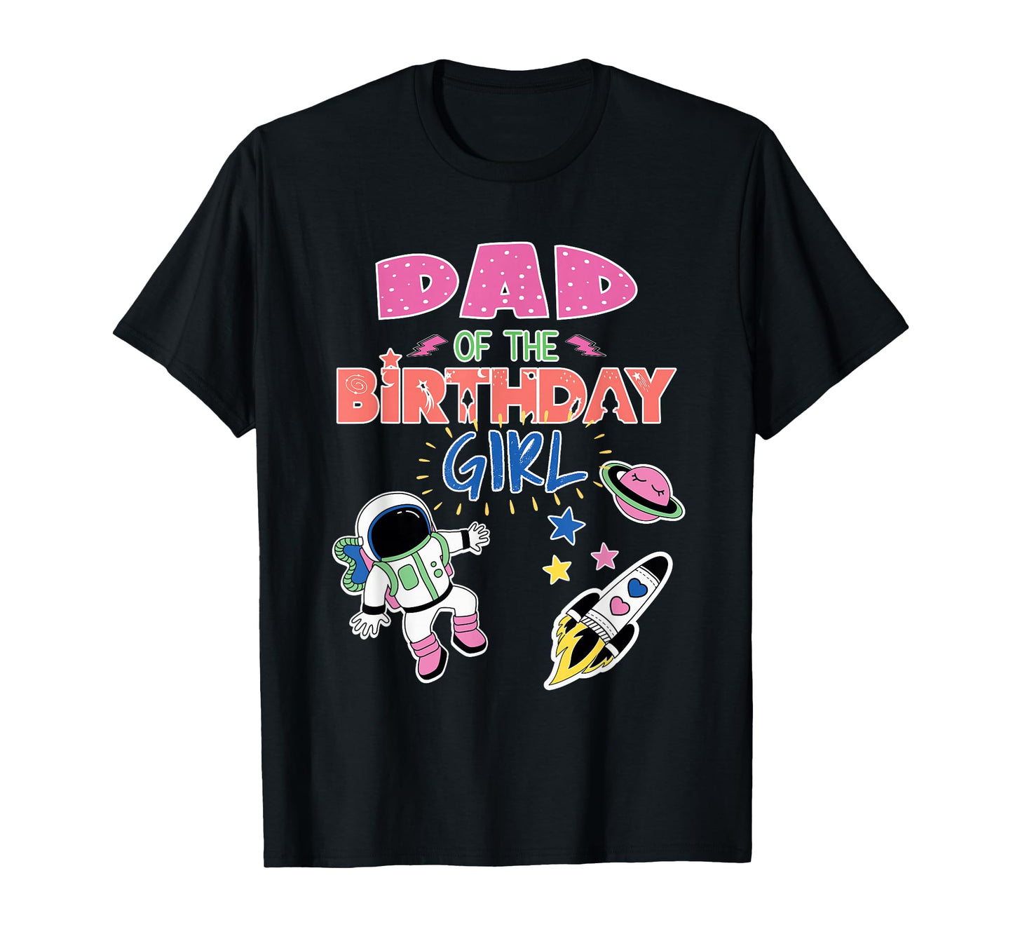 Dad Birthday Space Theme Matching T-Shirt - Streetwear Style Men Women - T-Shirt, Sweatshirt, Hoodie