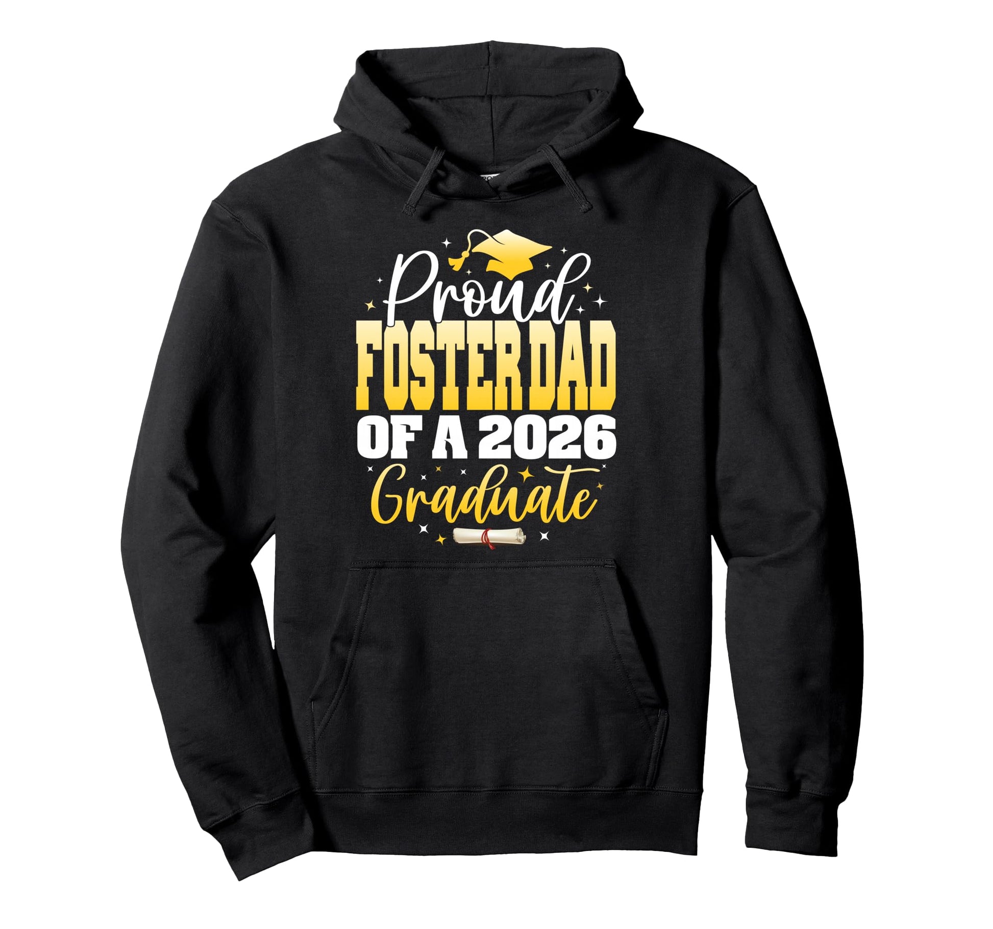 Proud Foster Dad Class 2026 Graduate Hoodie - Fun Novelty Design Men Women - T-Shirt, Sweatshirt, Hoodie