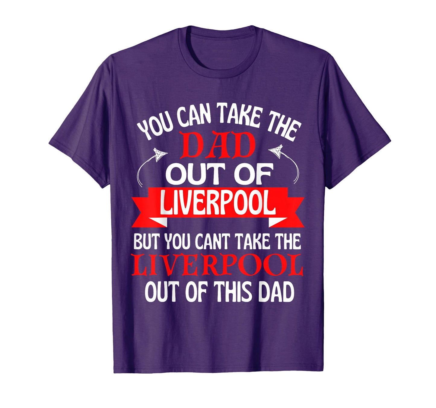 Liverpool Dad Cant Take Him Out T-Shirt - Fun Novelty Design for Adults - T-Shirt, Sweatshirt, Hoodie