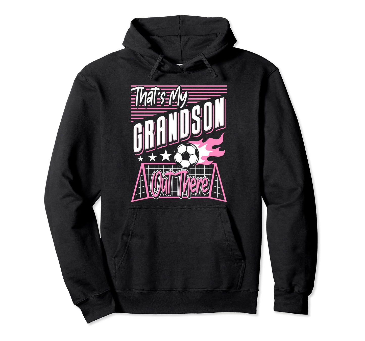 Thats My Grandson Out There Soccer Hoodie - Minimalist Print for Adults - T-Shirt, Sweatshirt, Hoodie