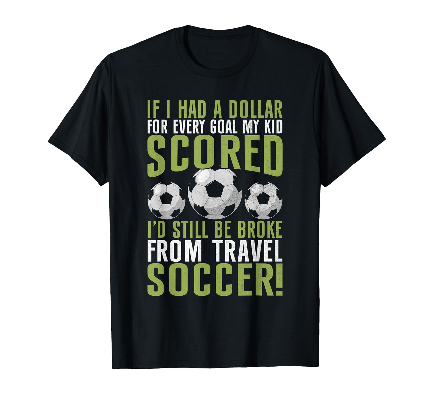 Soccer Dad T-Shirt - Casual Everyday Wear Men Women - T-Shirt, Sweatshirt, Hoodie