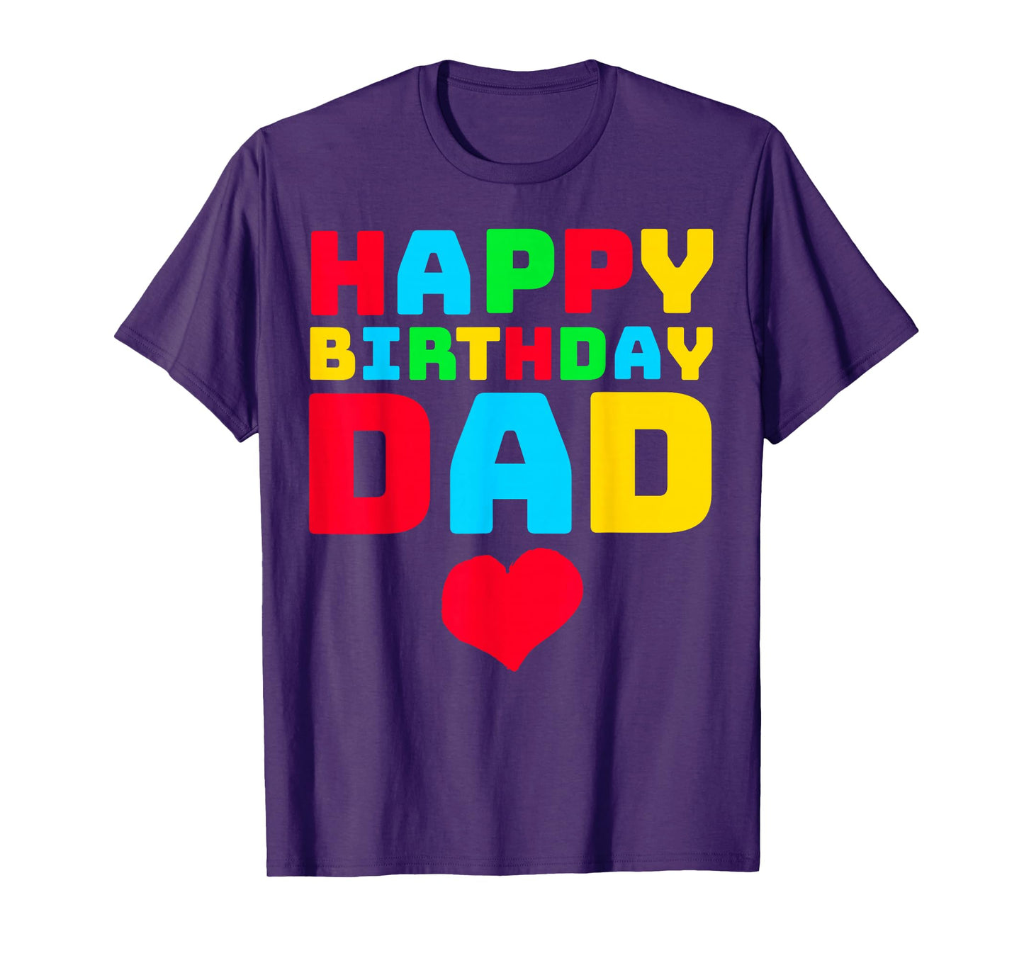 Happy Birthday Dad T-Shirt - Trendy Graphic Unisex - T-Shirt, Sweatshirt, Hoodie