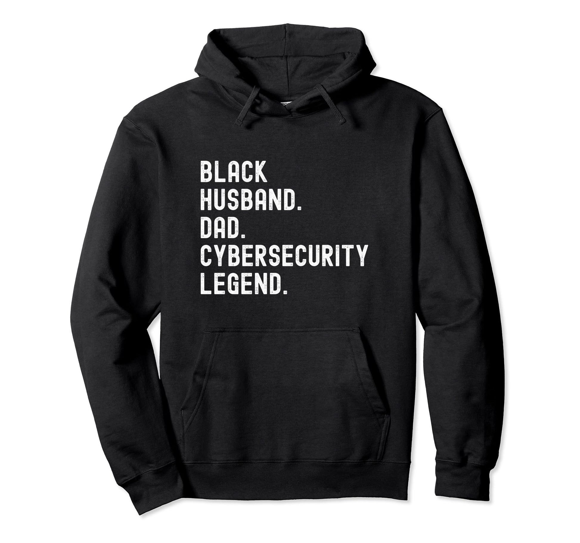 Black Husband Dad Cybersecurity Legend Hoodie - Streetwear Style for Adults - T-Shirt, Sweatshirt, Hoodie