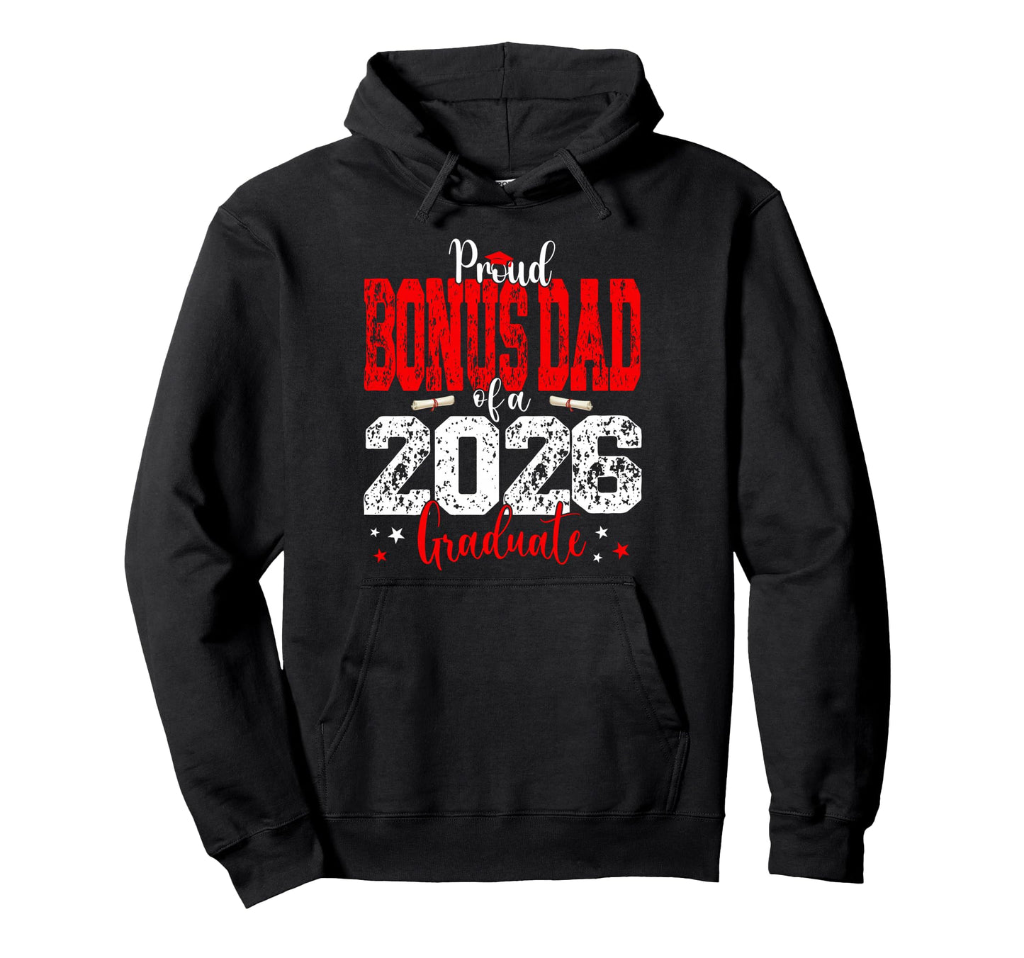 Senior 2026 Proud Bonus Dad Class 2026 Hoodie - Unique Graphic Men Women - T-Shirt, Sweatshirt, Hoodie