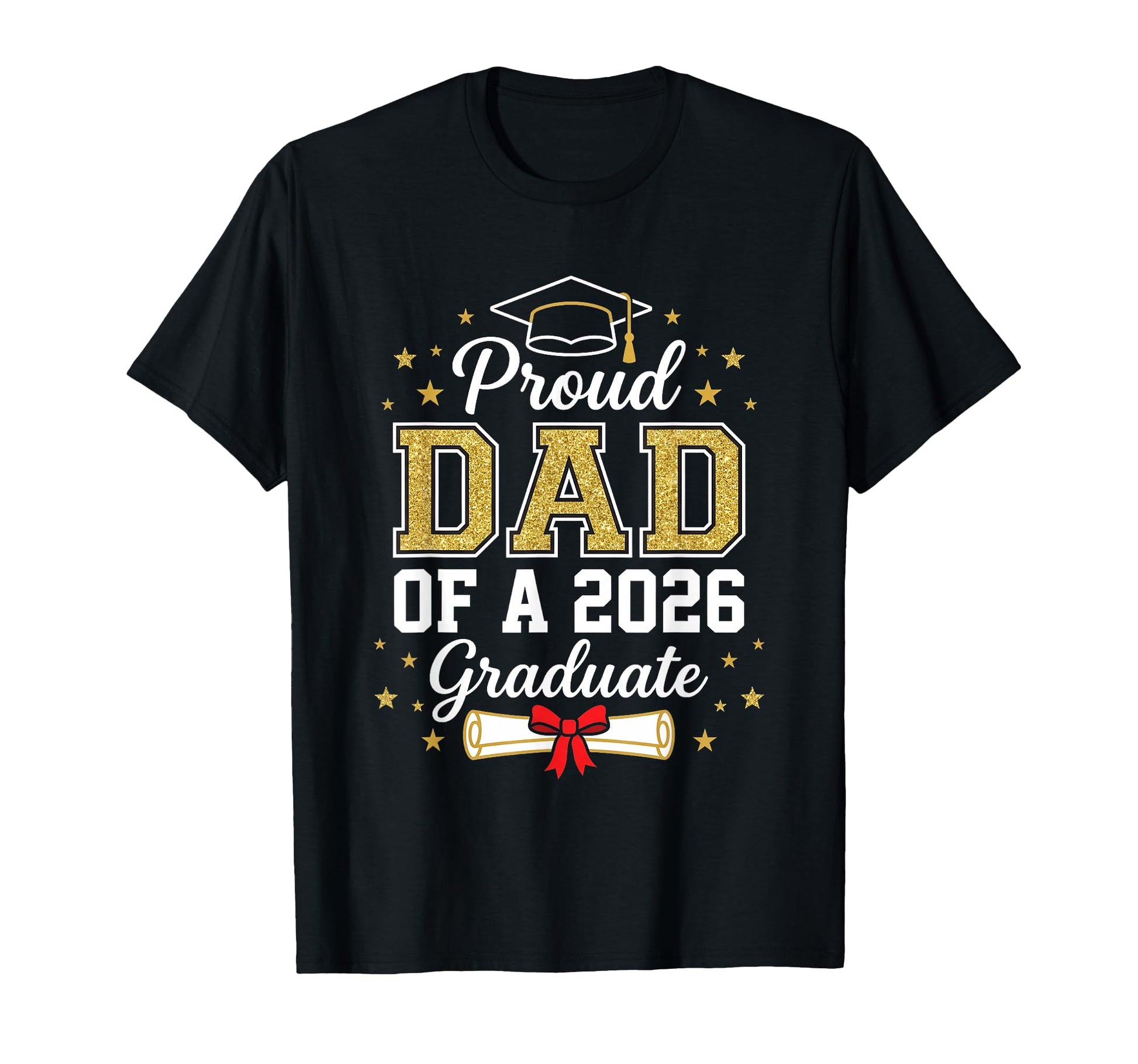 Proud Dad 2026 Graduate Class 2026 T-Shirt - Trendy Graphic Men Women - T-Shirt, Sweatshirt, Hoodie