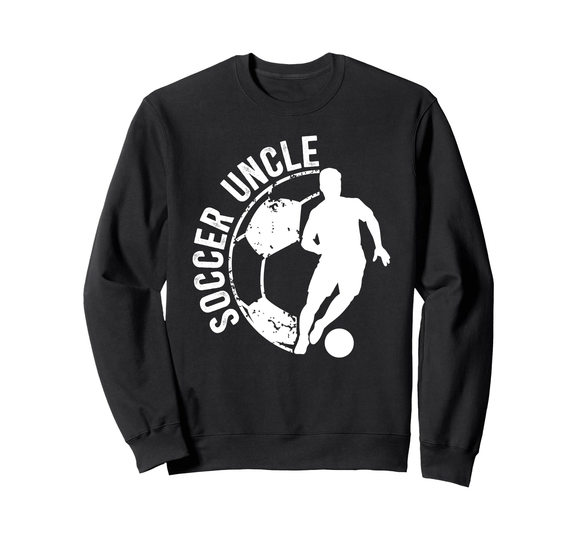 Soccer Uncle Best Uncle Soccer Player Sweatshirt - Trendy Graphic Unisex - T-Shirt, Sweatshirt, Hoodie