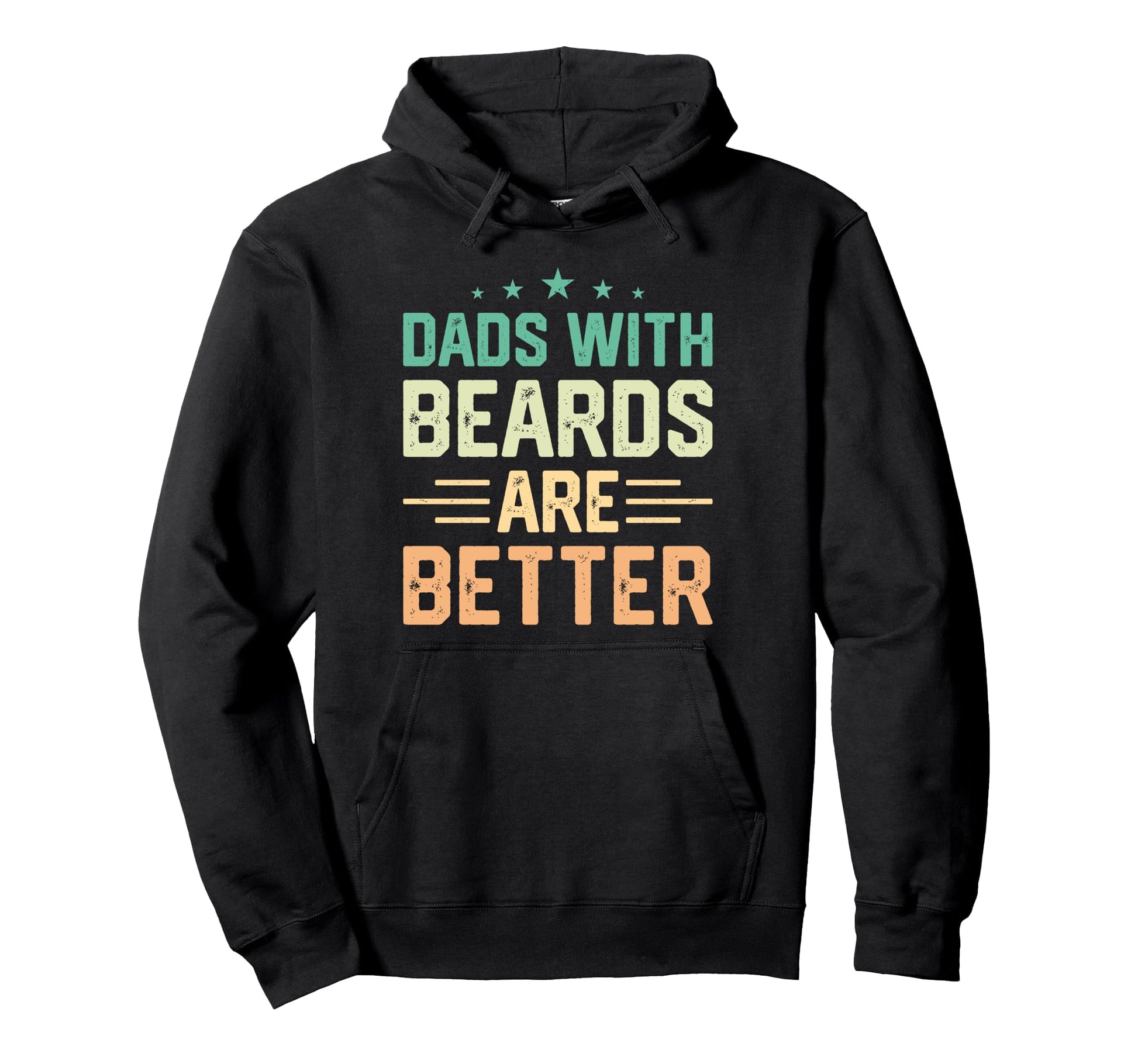 Dads Beards Are Better Bearded Papa Hoodie - Streetwear Style for Adults - T-Shirt, Sweatshirt, Hoodie