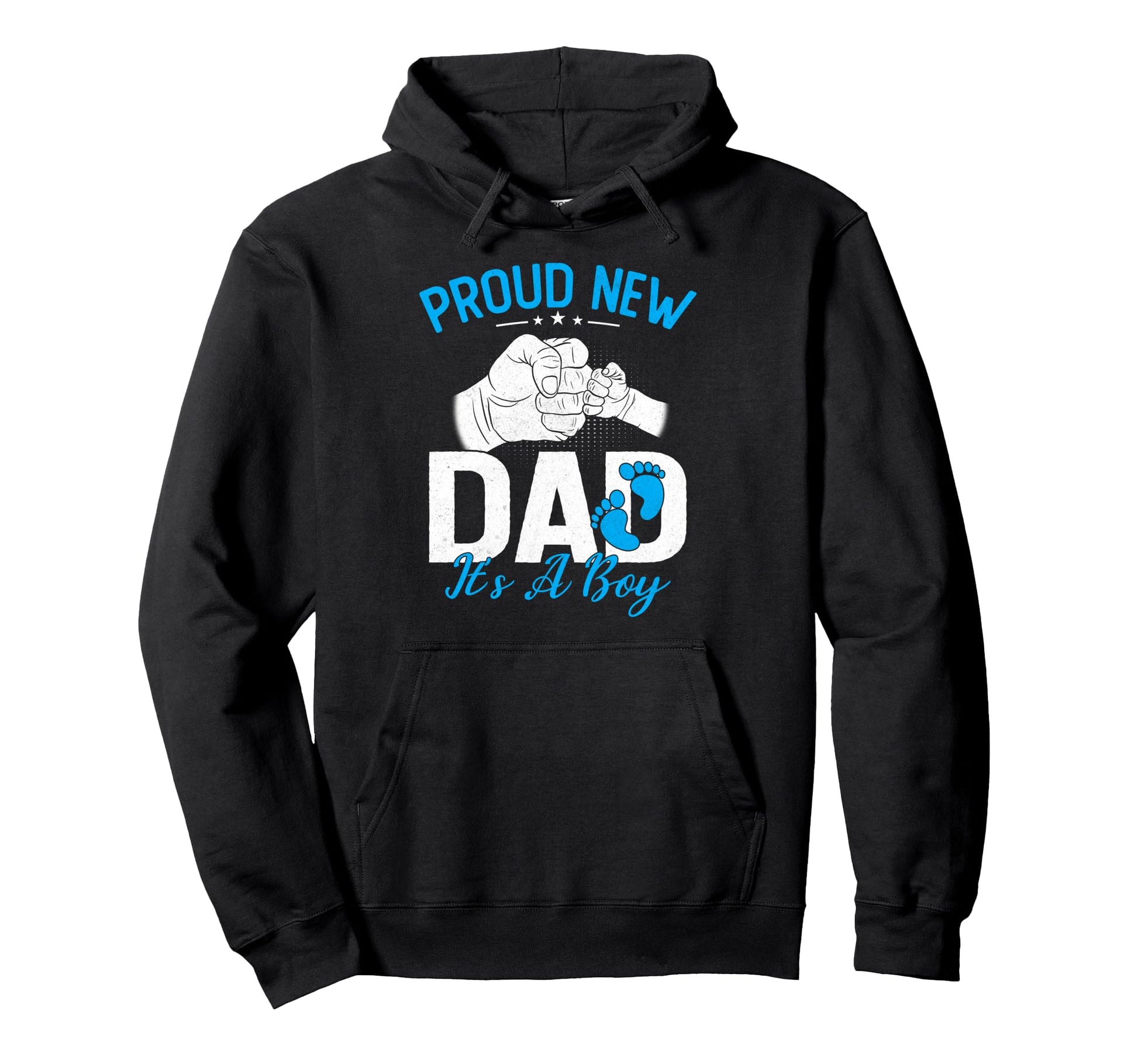 Proud New Dad Its Funny Fathers Day Hoodie - Custom Art Print Men Women - T-Shirt, Sweatshirt, Hoodie
