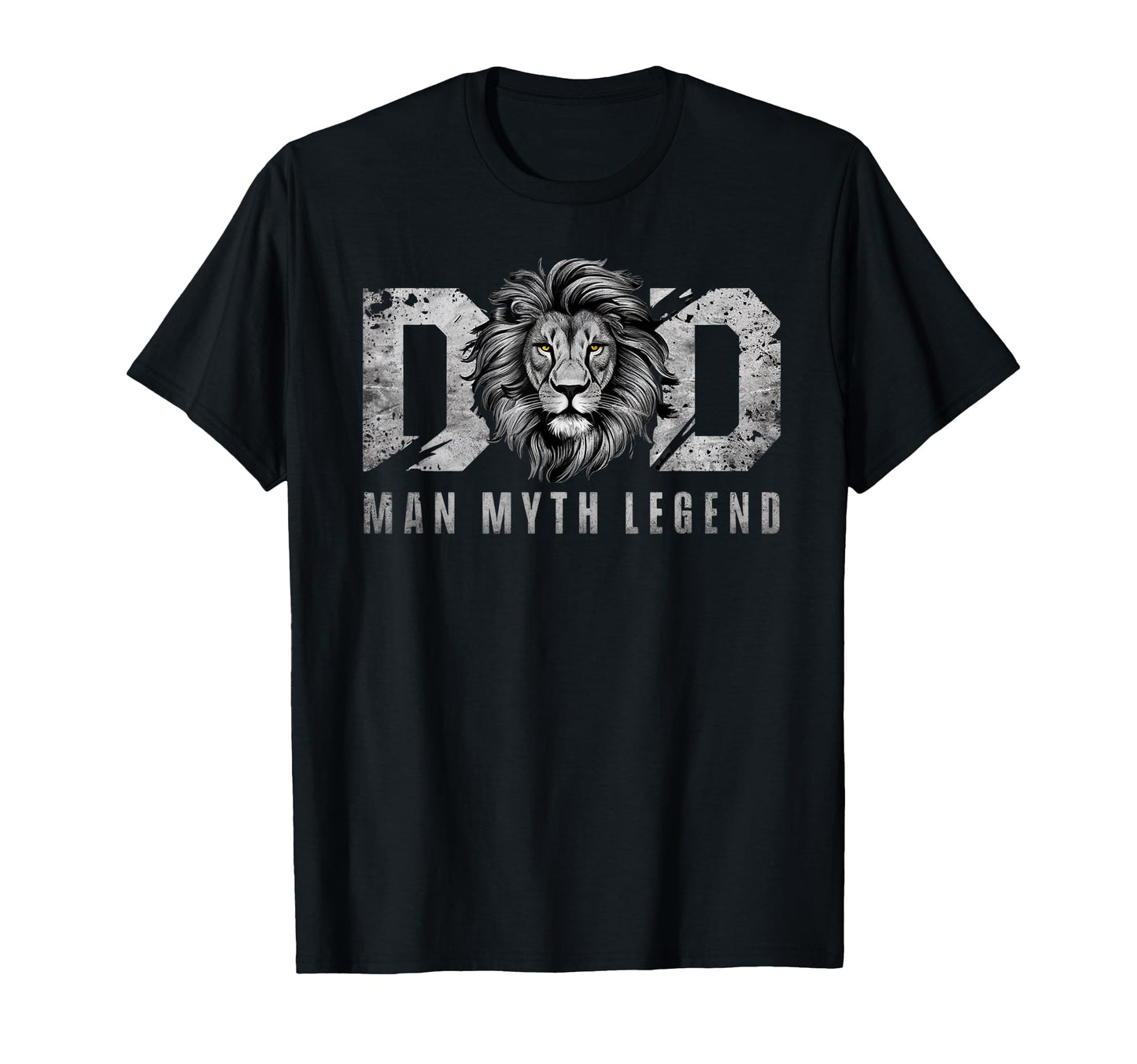 Dad Myth Legend Lion Distressed T-Shirt - Casual Everyday Wear Men Women - T-Shirt, Sweatshirt, Hoodie