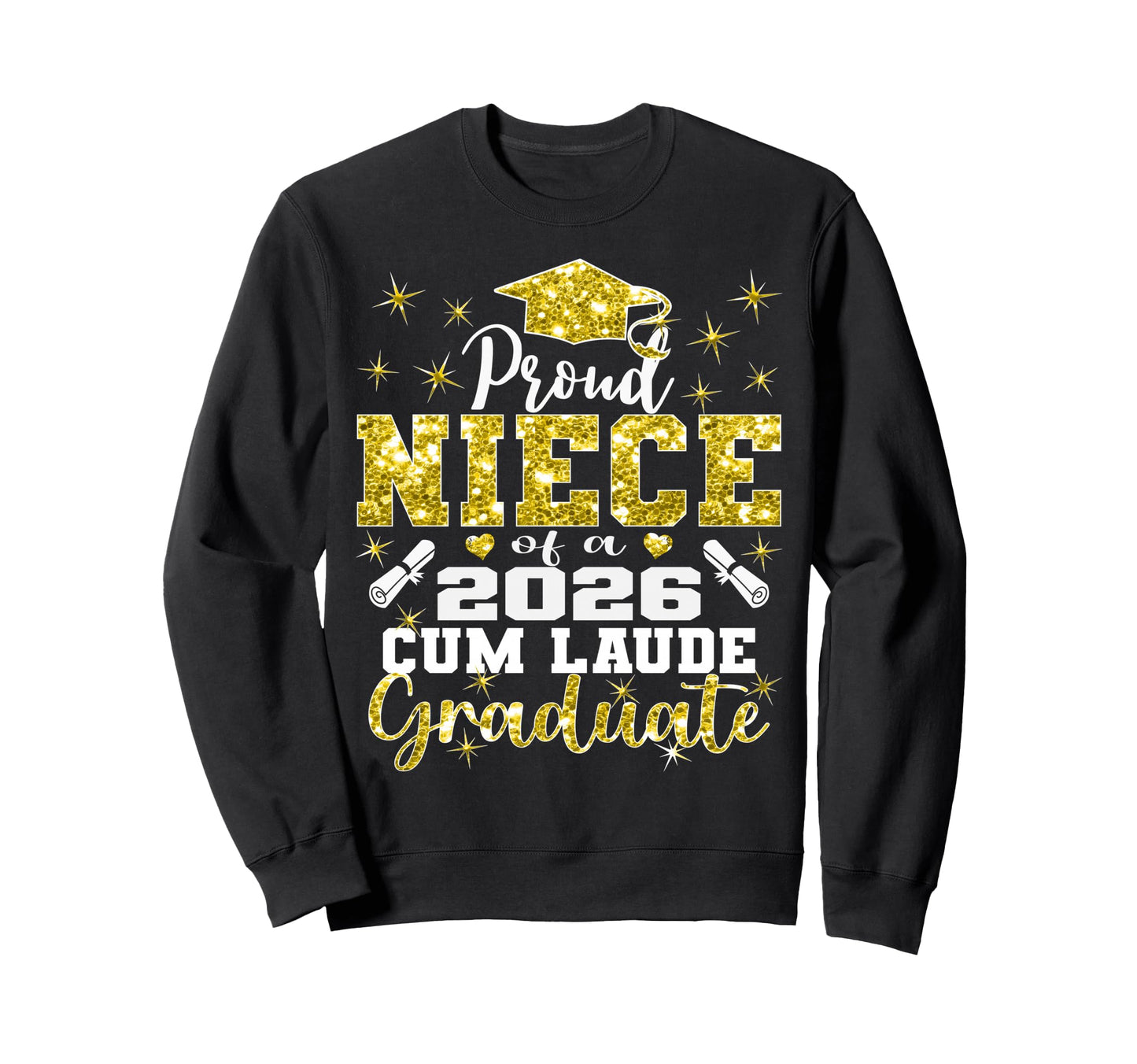 Proud Niece 2026 Cum Laude Graduate Sweatshirt - Unique Graphic Men Women - T-Shirt, Sweatshirt, Hoodie