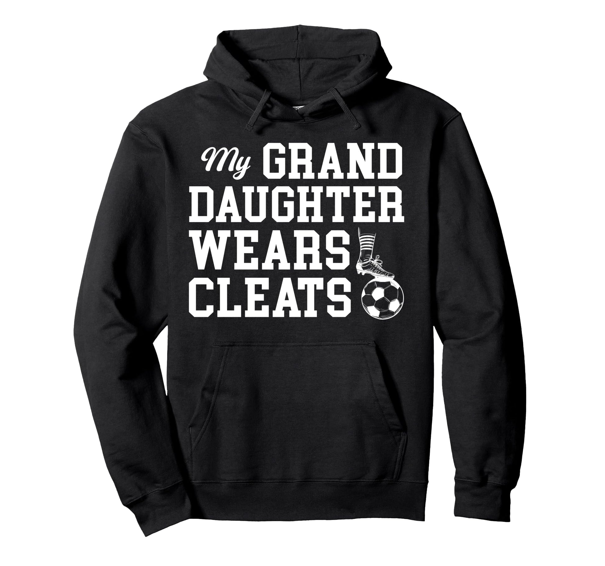 My Granddaughter Soccer Grandpa Soccer Hoodie - Custom Art Print Men Women - T-Shirt, Sweatshirt, Hoodie