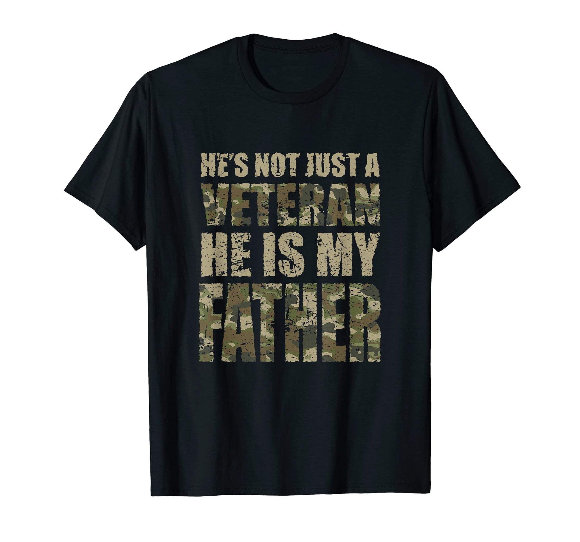 Hes Not Just Veteran Hes My Dad T-Shirt - Casual Everyday Wear Men Women - T-Shirt, Sweatshirt, Hoodie