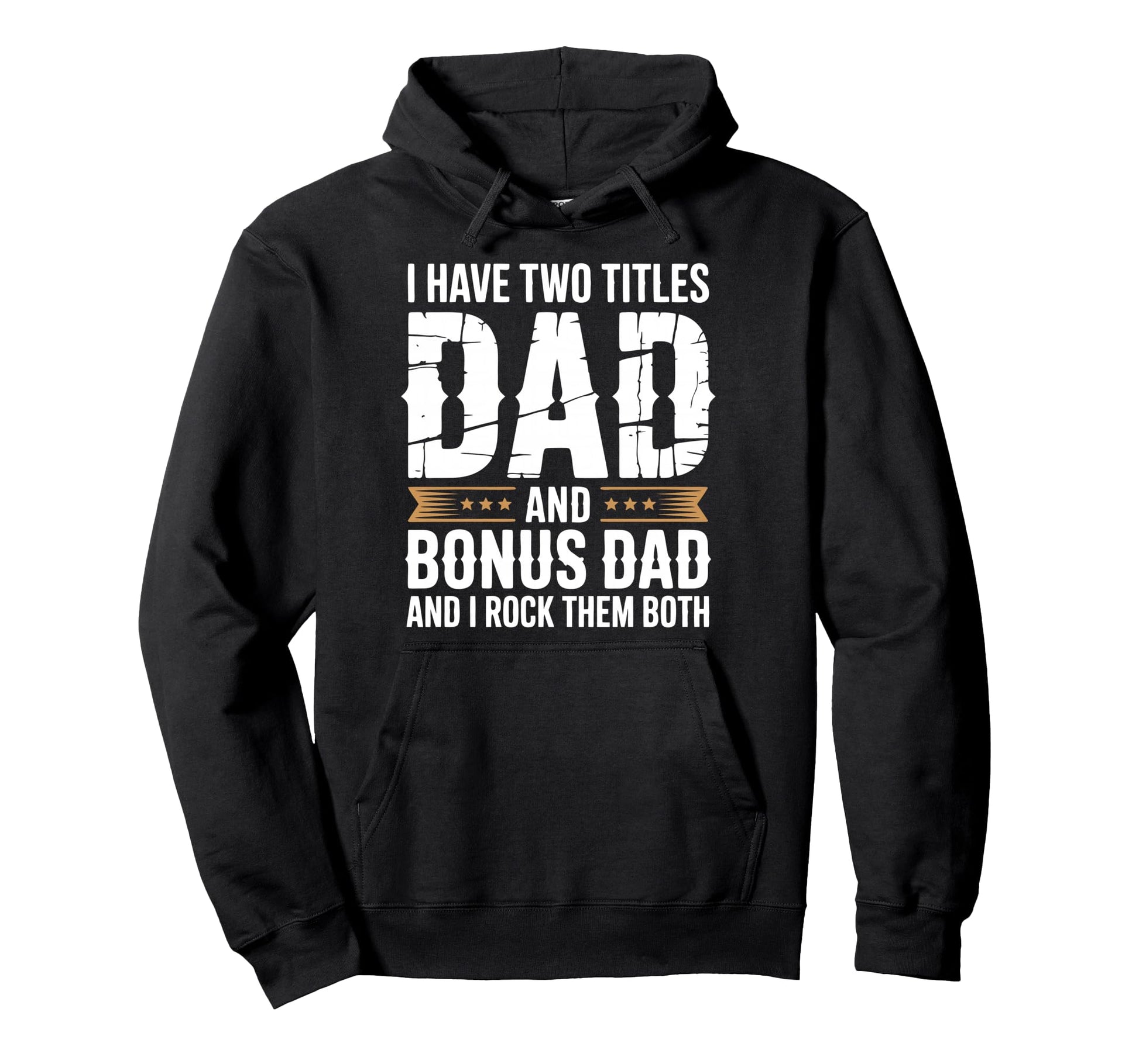 Bonus Dad Step Parent Stepfather Stepdad Hoodie - Trendy Graphic Unisex - T-Shirt, Sweatshirt, Hoodie