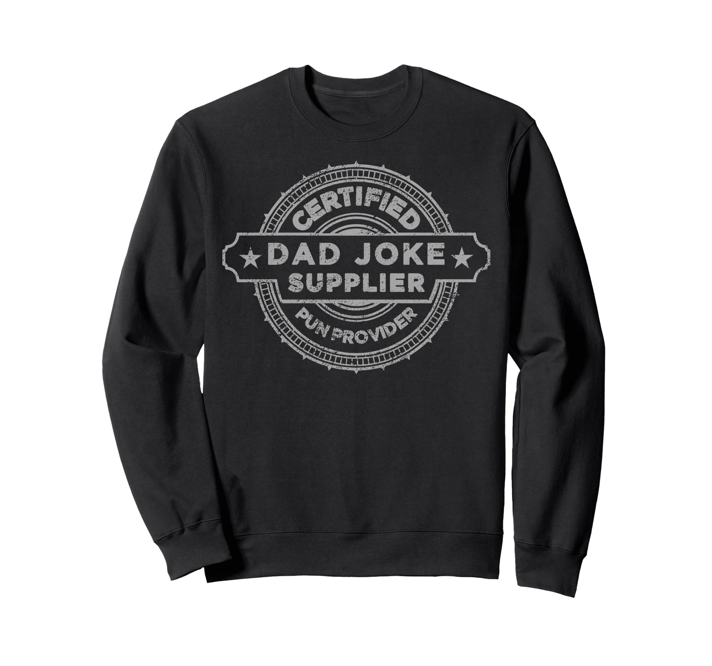 Certified Pun Provider Dad Joke Sweatshirt - Custom Art Print for Adults - T-Shirt, Sweatshirt, Hoodie