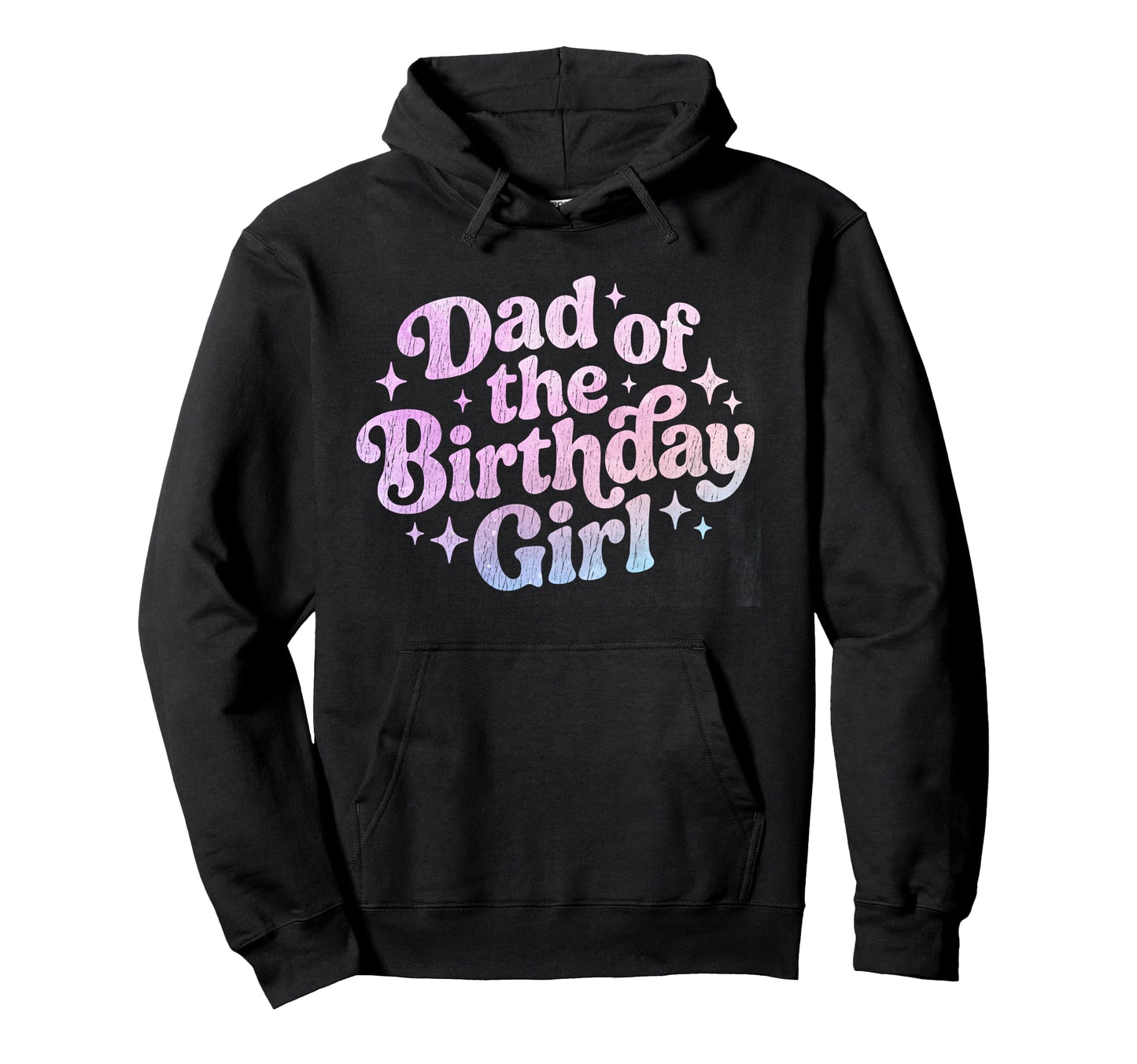 Dad Birthday Hoodie - Casual Everyday Wear Men Women - T-Shirt, Sweatshirt, Hoodie
