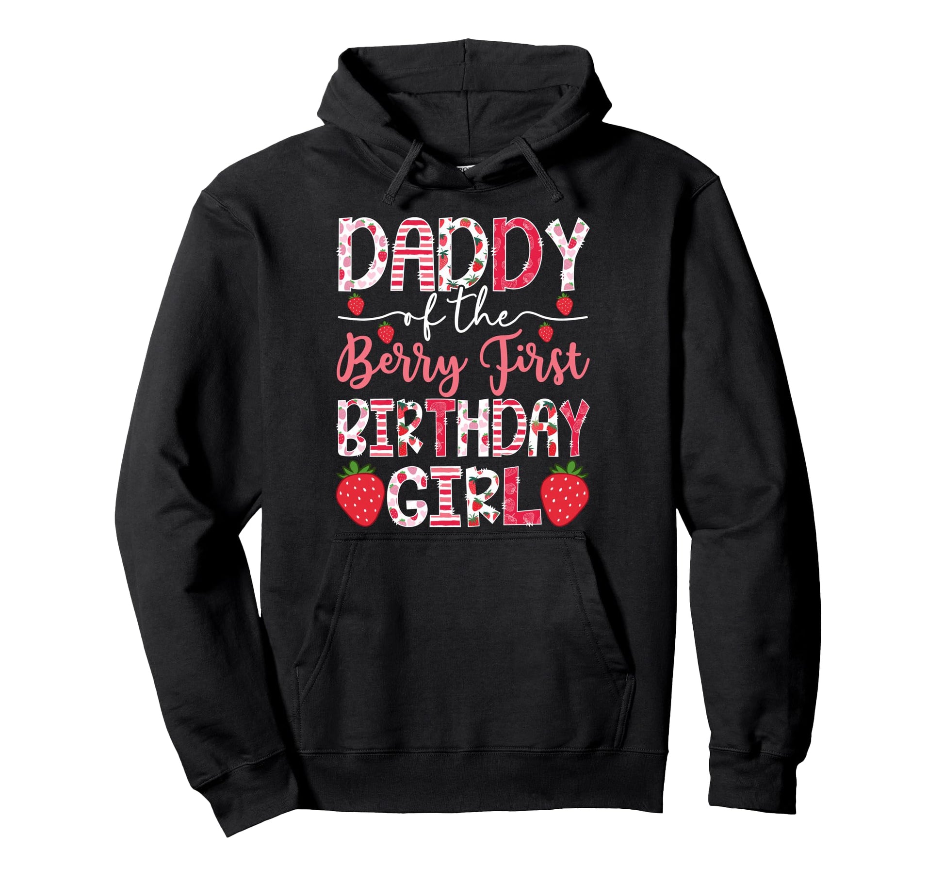 Daddy Berry First Birthday Strawberry Hoodie - Minimalist Print for Adults - T-Shirt, Sweatshirt, Hoodie