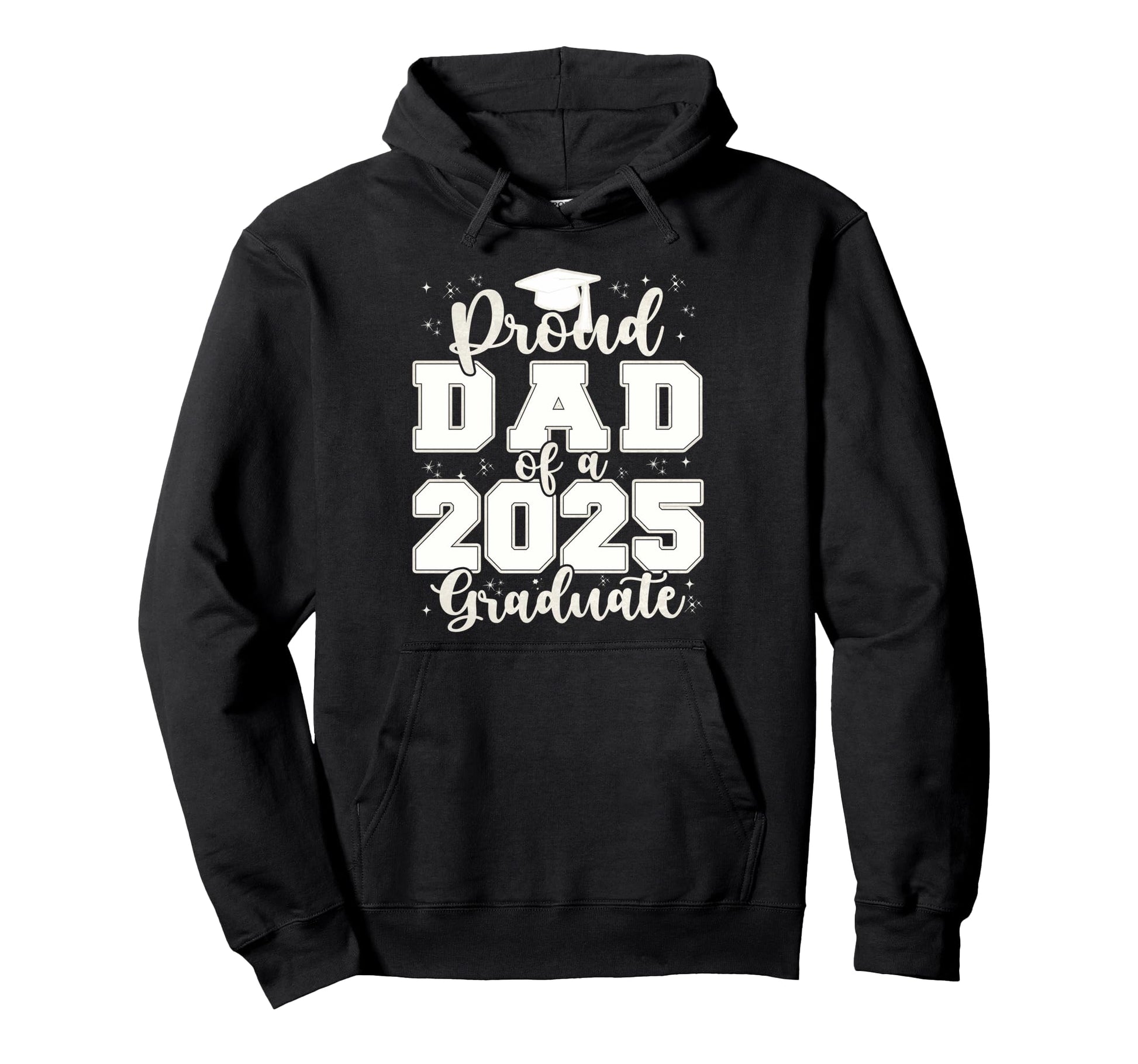 Proud Dad 2025 Graduate Grad Prom Senior Hoodie - Graphic Print for Adults - T-Shirt, Sweatshirt, Hoodie