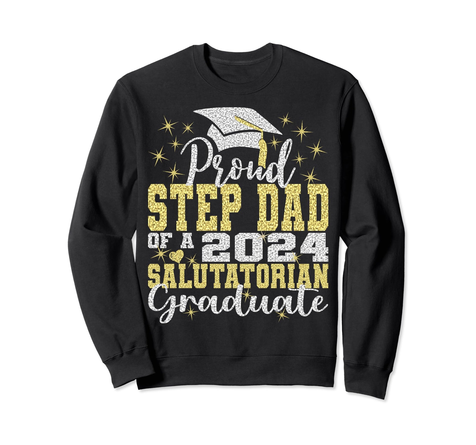 Proud Step Dad 2024 Sweatshirt - Casual Everyday Wear Men Women - T-Shirt, Sweatshirt, Hoodie