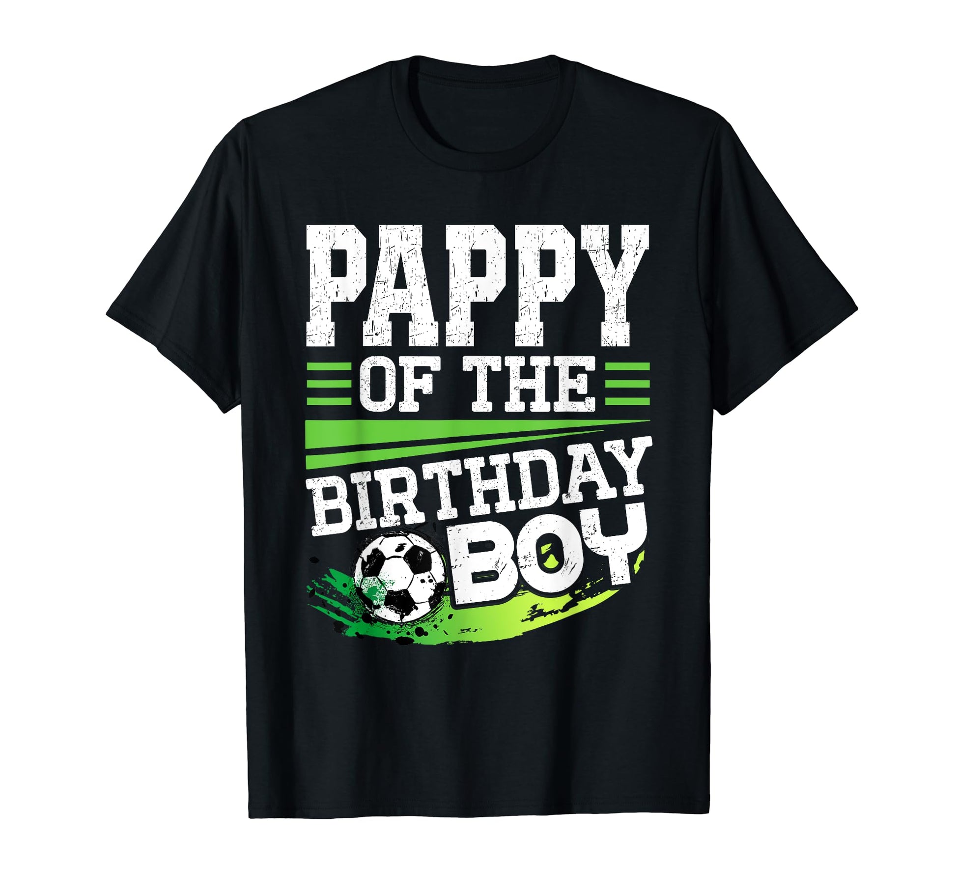 Soccer Birthday Pappy Birthday T-Shirt - Fun Novelty Design for Adults - T-Shirt, Sweatshirt, Hoodie