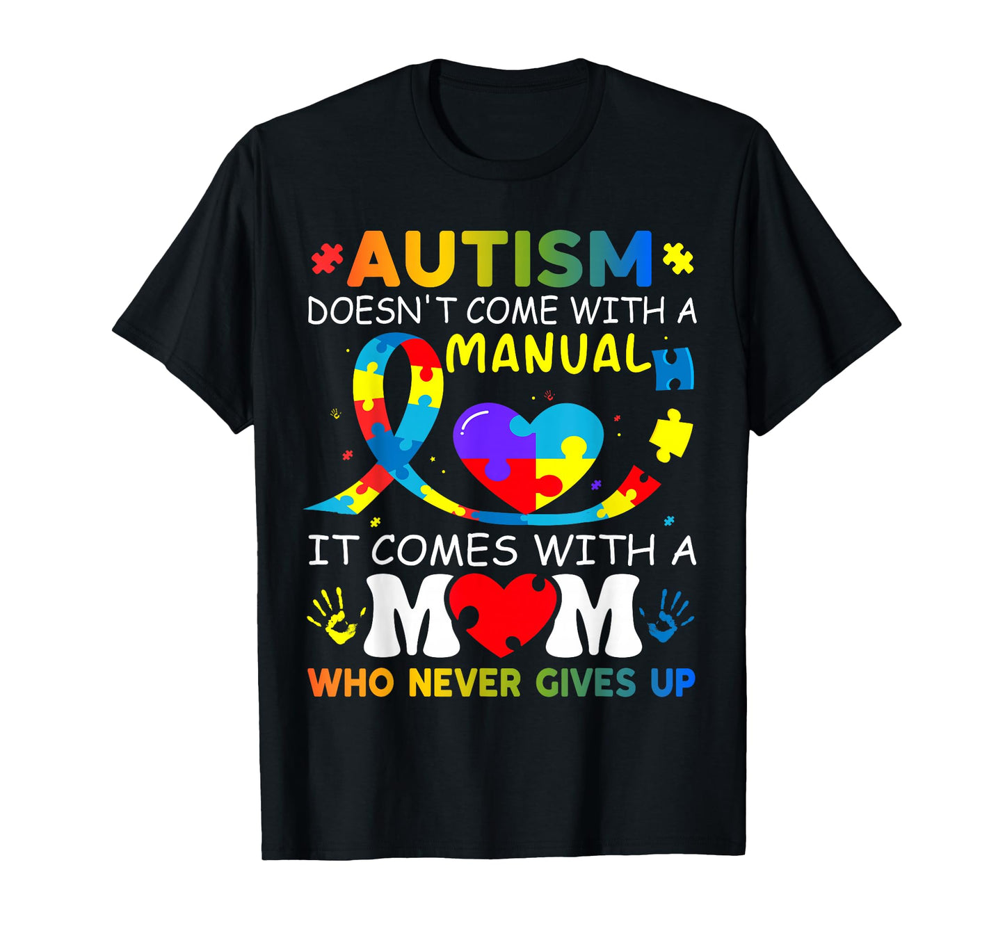 Autism Doesnt Come Manual Autism T-Shirt - Casual Everyday Wear Men Women - T-Shirt, Sweatshirt, Hoodie